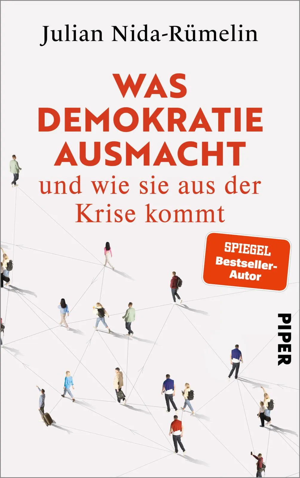 Buchcover von 'Was Demokratie ausmacht – und wie sie aus der Krise kommt' - Gebundene Ausgabe von Julian Nida-Rümelin