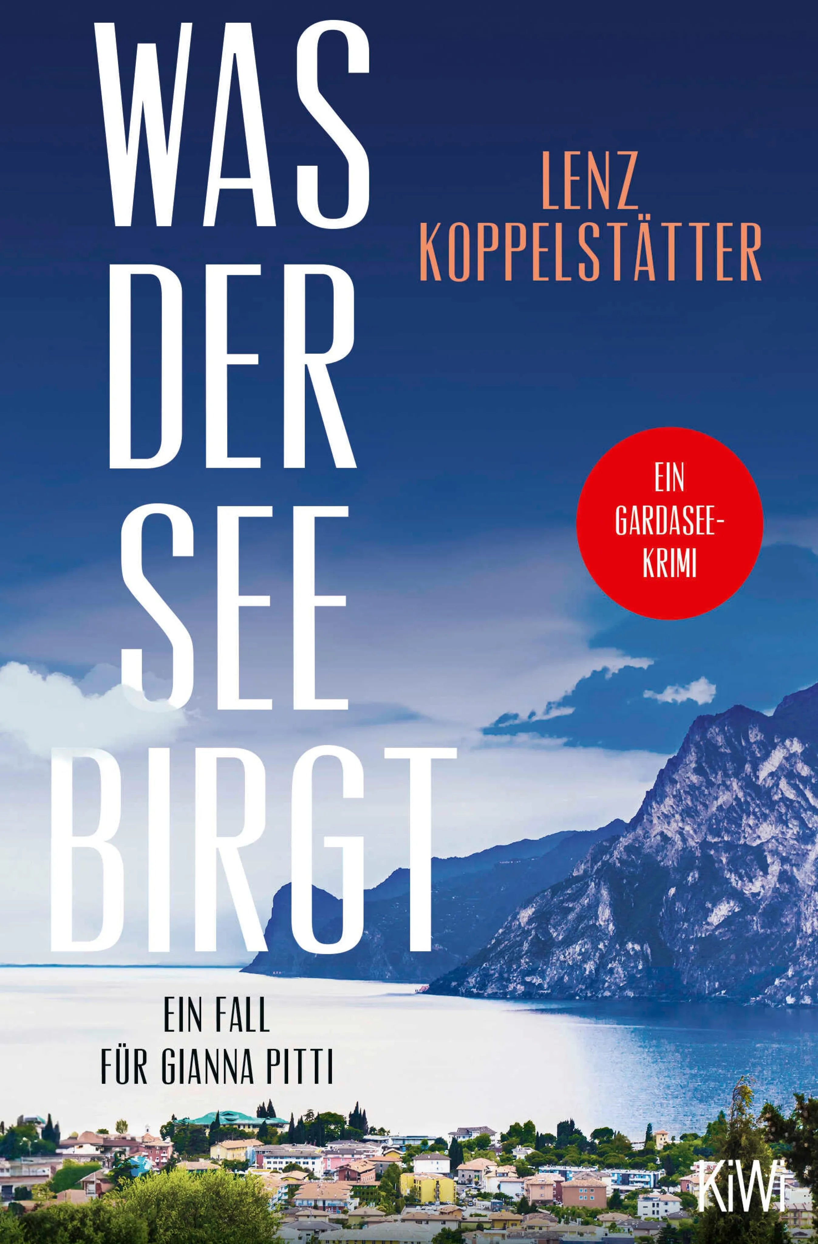 Cover: Was der See birgt (E-Book) von Lenz Koppelstätter