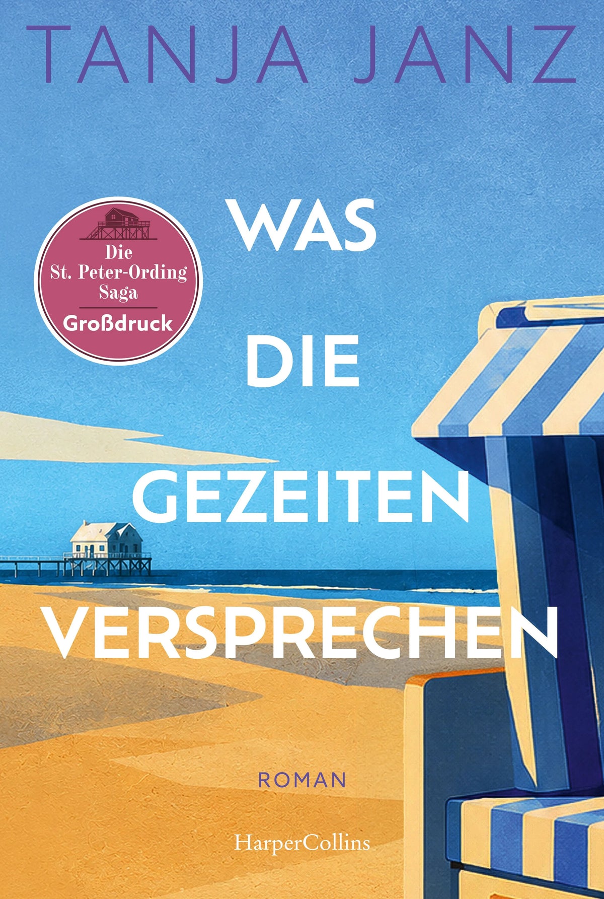 Cover: Was die Gezeiten versprechen. Die St.-Peter-Ording-Saga (Taschenbuch) von Tanja Janz