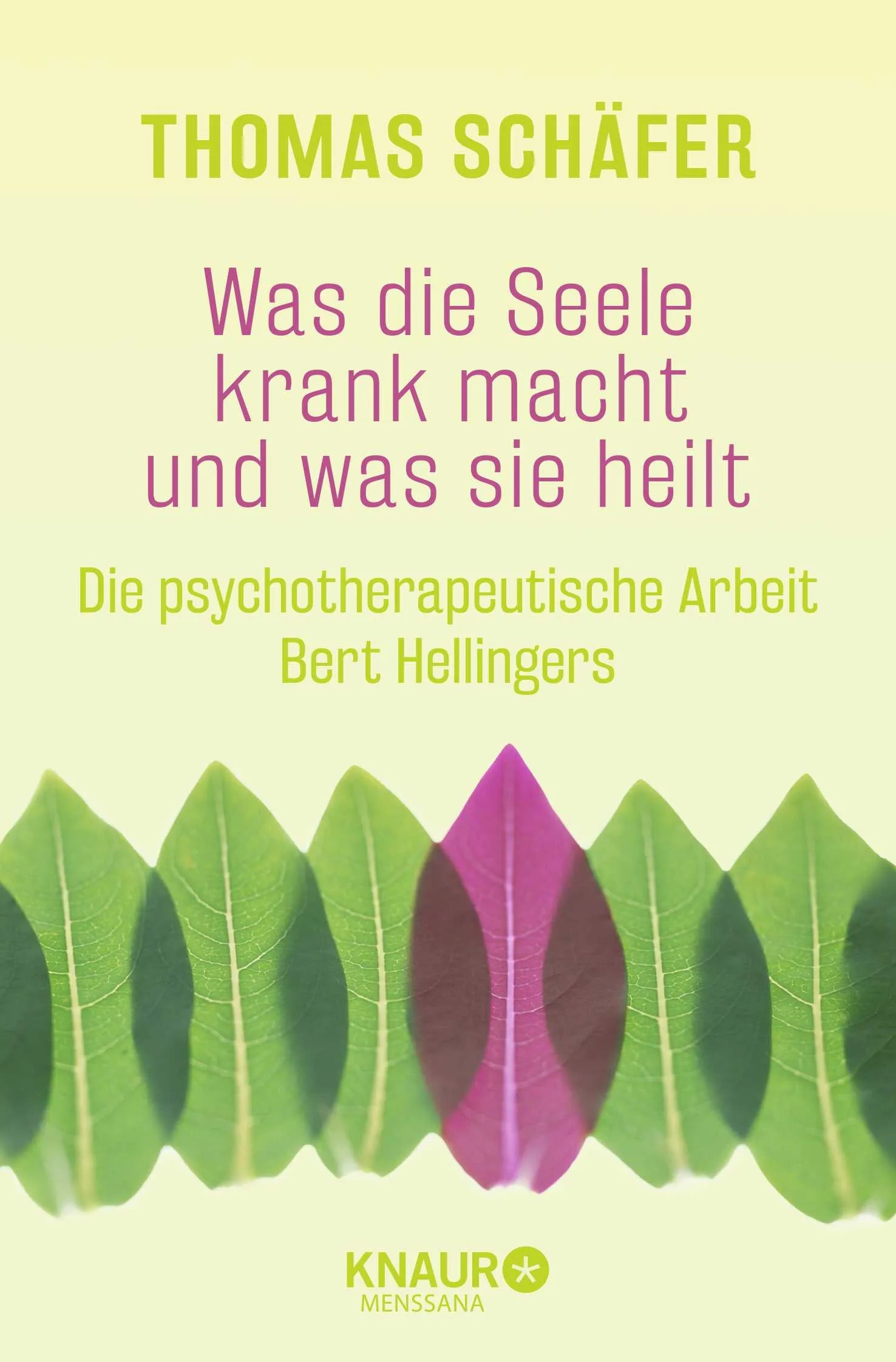 Buchcover von 'Was die Seele krank macht und was sie heilt' - Taschenbuch von Thomas Schäfer
