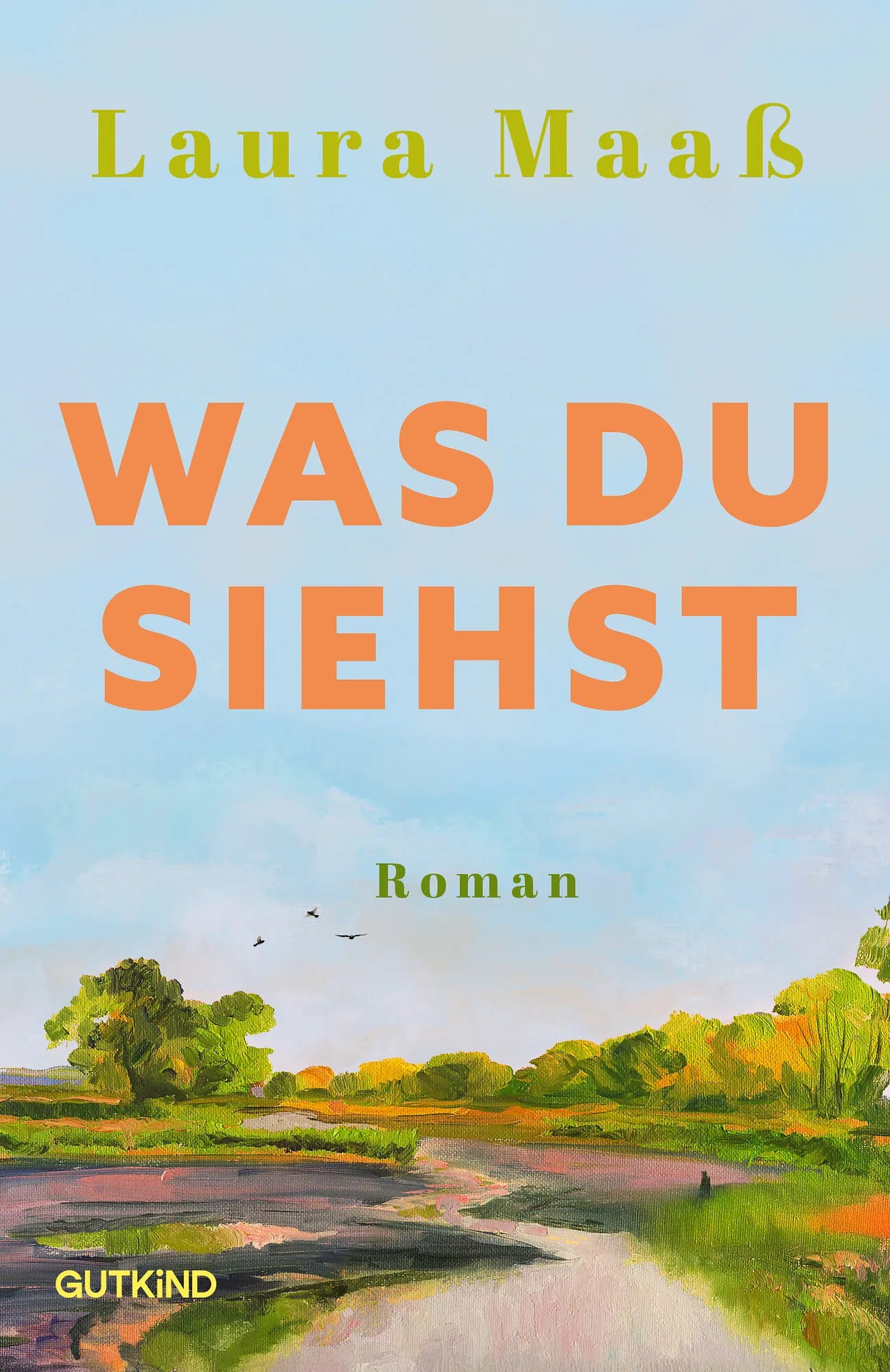 Cover: Was du siehst (Taschenbuch) von Laura Maaß