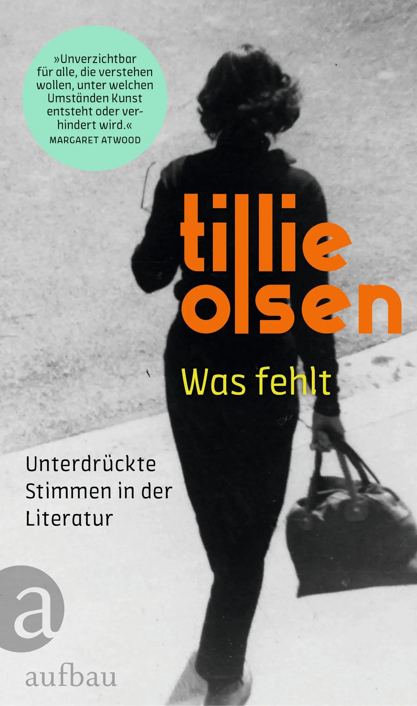 Buchcover von 'Was fehlt' - Gebundene Ausgabe von Tillie Olsen