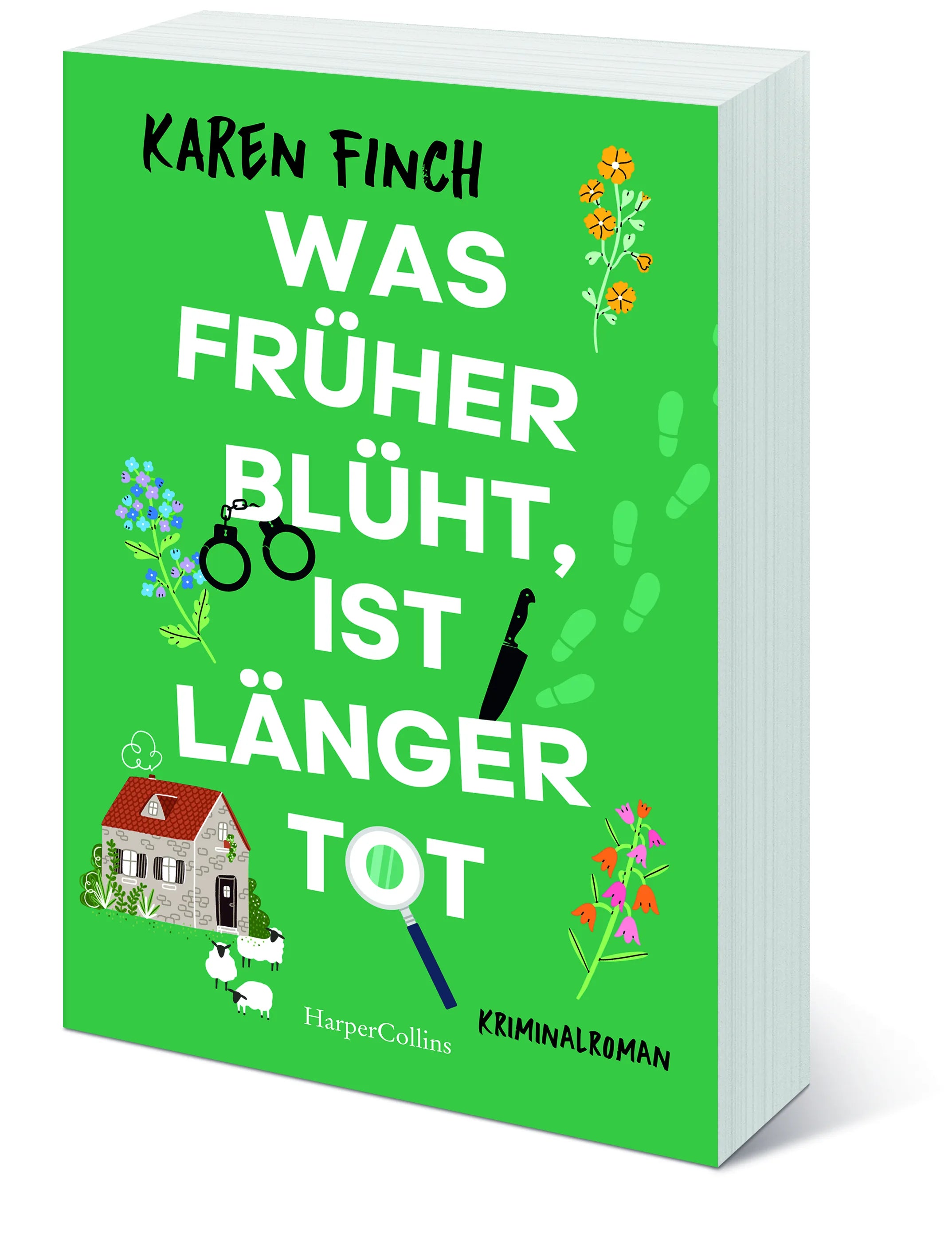 Karen Finch - Was früher blüht, ist länger tot