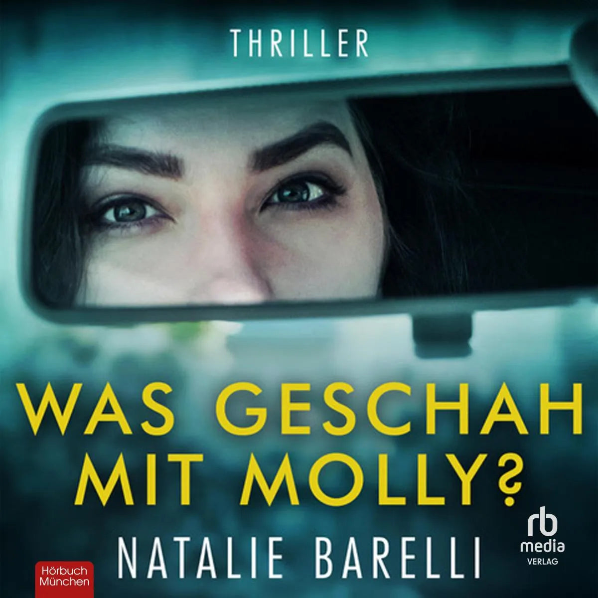 Cover: Was geschah mit Molly? (Hörbuch Download) von Natalie Barelli