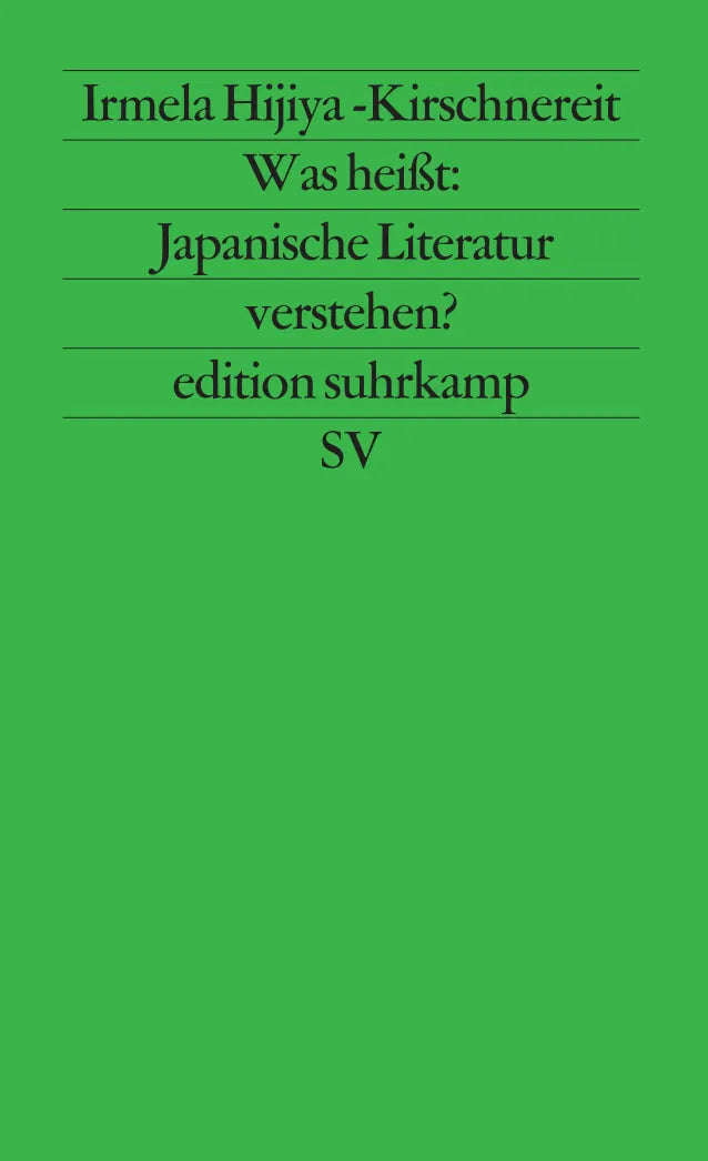 Buchcover von 'Was heißt: Japanische Literatur verstehen?' - Taschenbuch von Irmela Hijiya-Kirschnereit