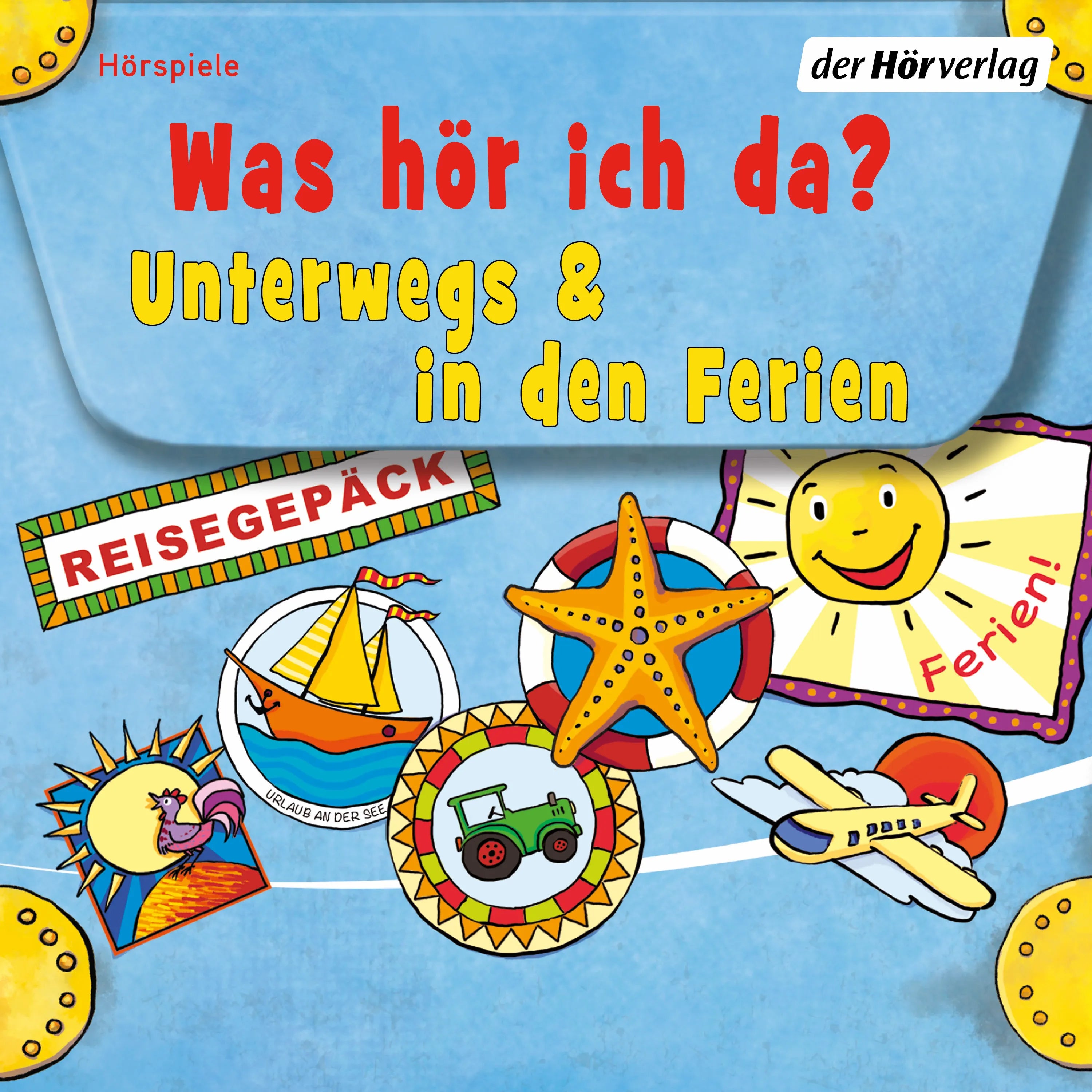 Cover: Was hör ich da? Unterwegs und in den Ferien (Hörbuch Download) von Rainer Bielfeldt