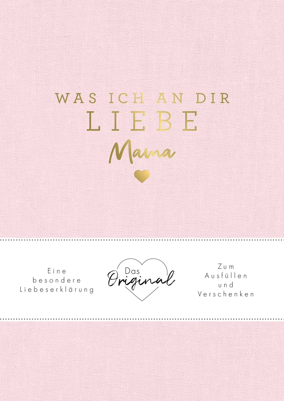 Cover: Was ich an dir liebe, Mama (Hardcover) von Alexandra Reinwarth