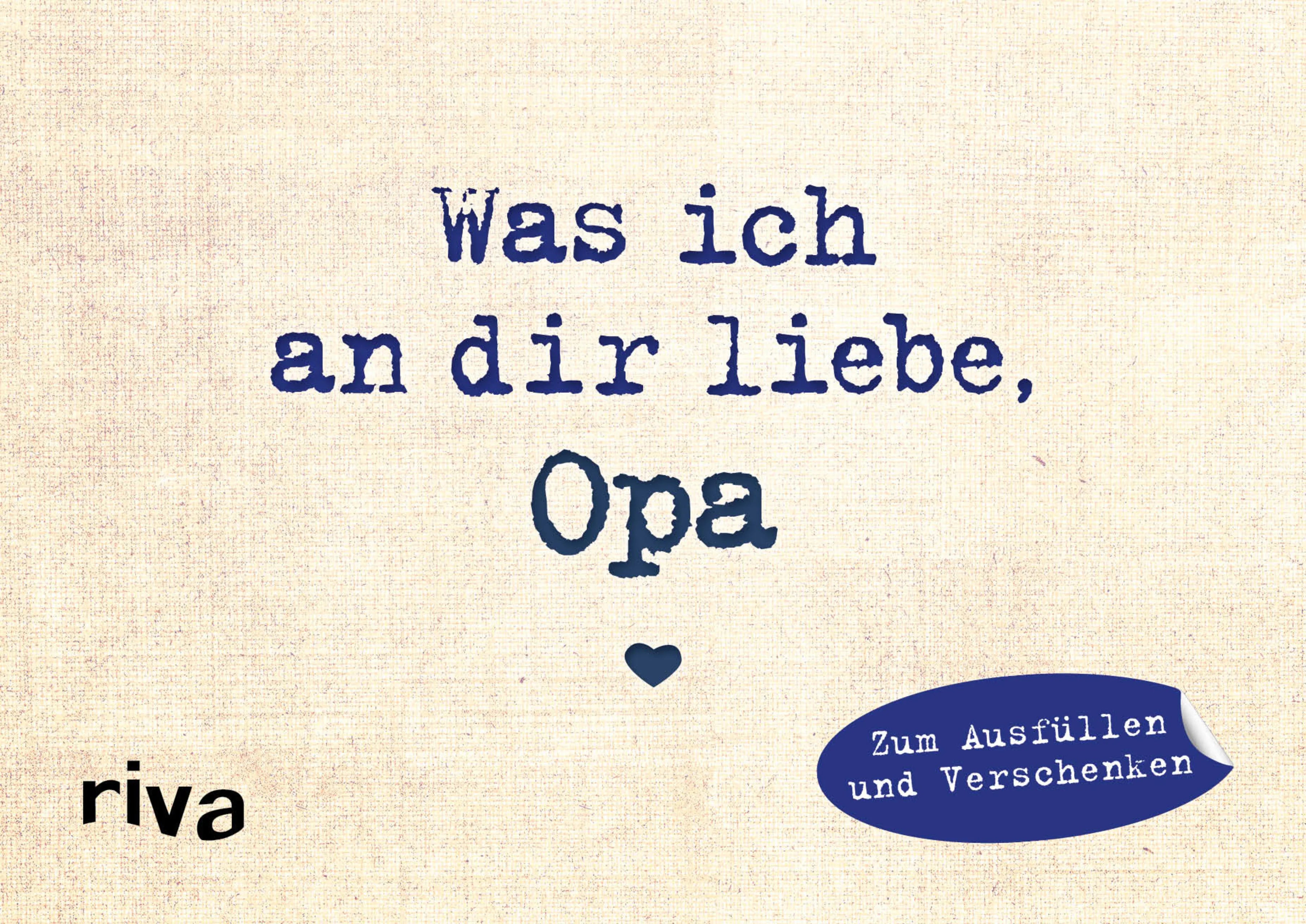 Buchcover von 'Was ich an dir liebe, Opa – Miniversion' - Gebundene Ausgabe von Alexandra Reinwarth