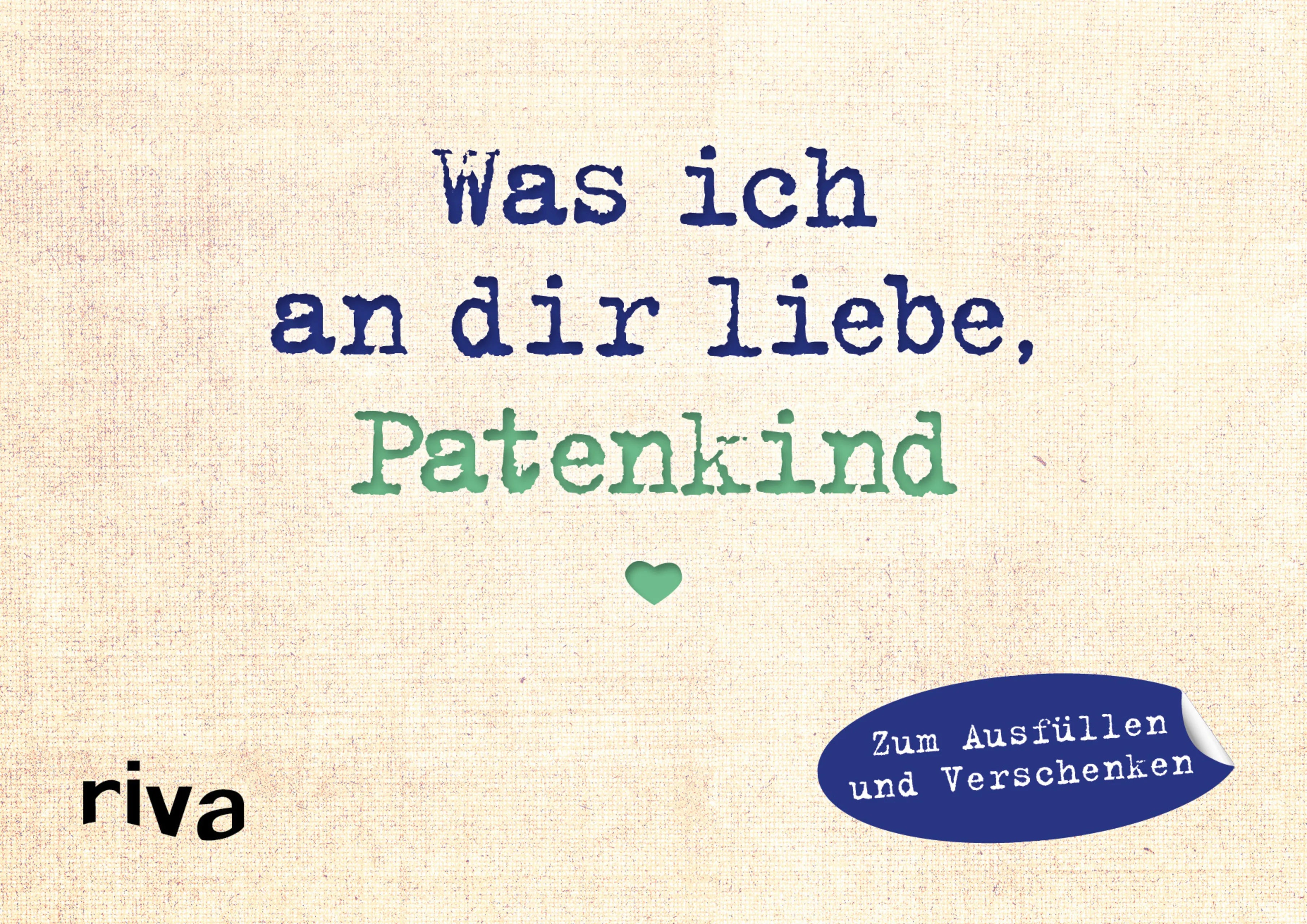 Buchcover von 'Was ich an dir liebe, Patenkind – Miniversion' - Gebundene Ausgabe von Alexandra Reinwarth