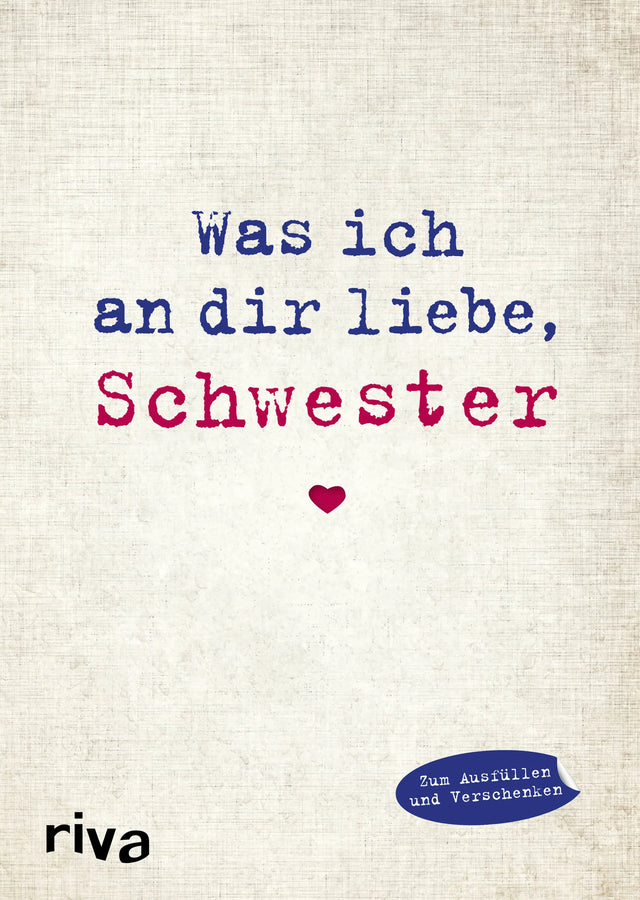 Buchcover von 'Was ich an dir liebe, Schwester' - Gebundene Ausgabe von Alexandra Reinwarth