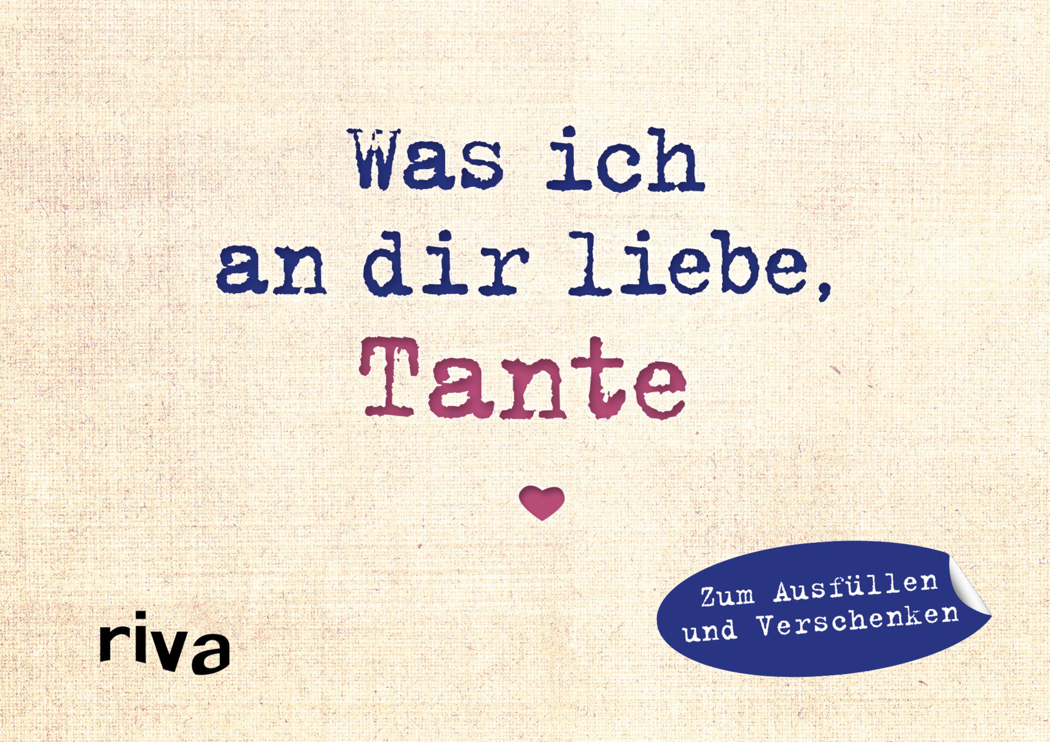 Buchcover von 'Was ich an dir liebe, Tante – Miniversion' - Gebundene Ausgabe von Alexandra Reinwarth