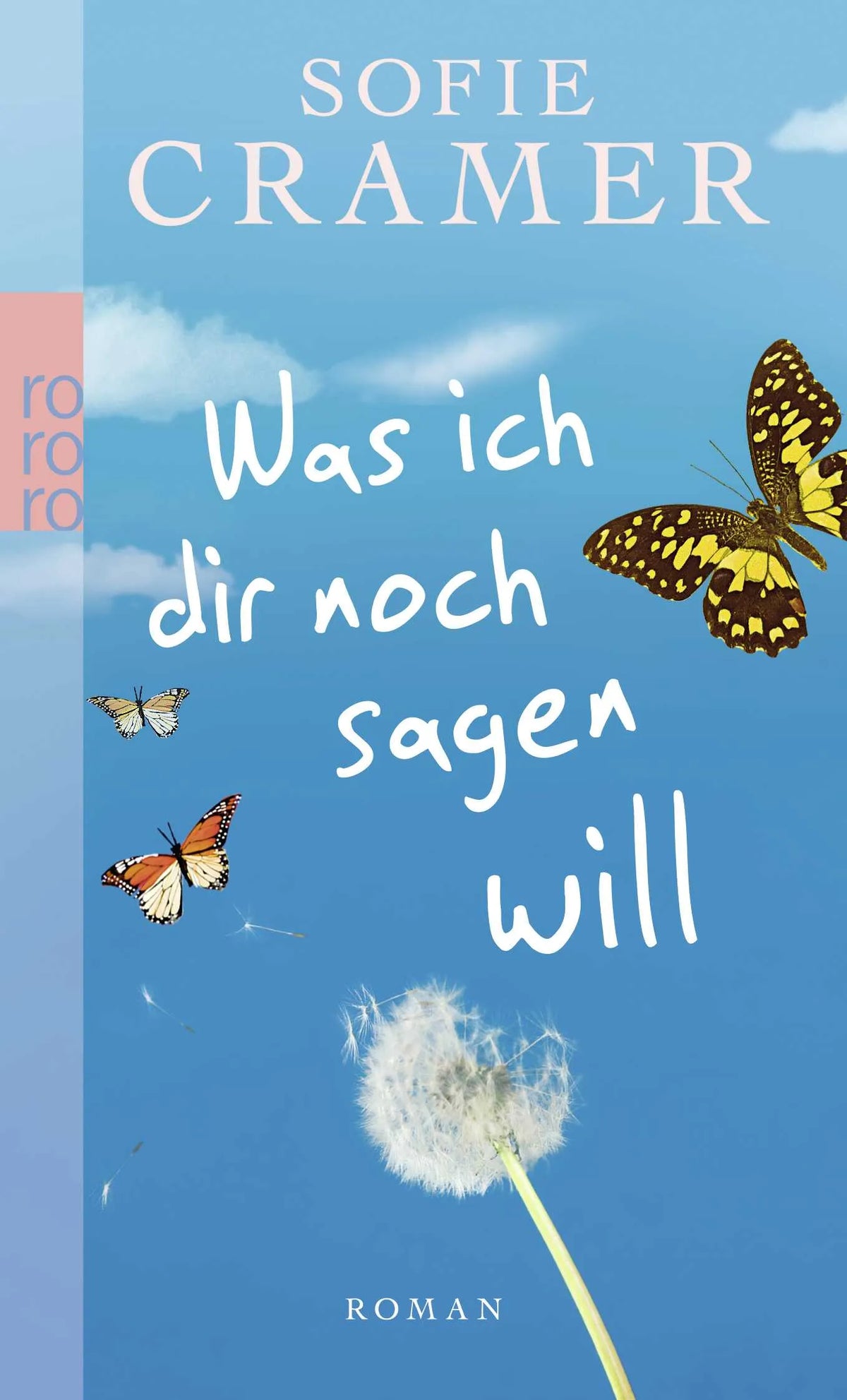 Buchcover von 'Was ich dir noch sagen will' - Taschenbuch von Sofie Cramer