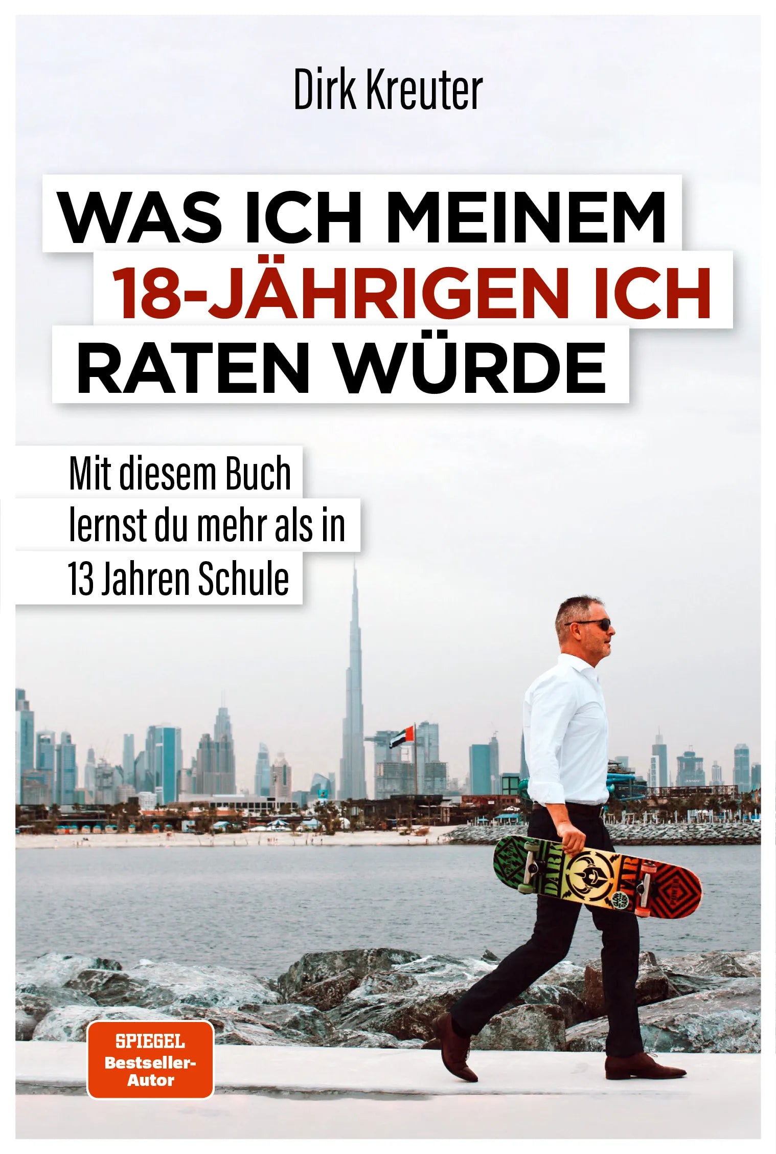 Buchcover von 'Was ich meinem 18-jährigen Ich raten würde' - Gebundene Ausgabe von Dirk Kreuter