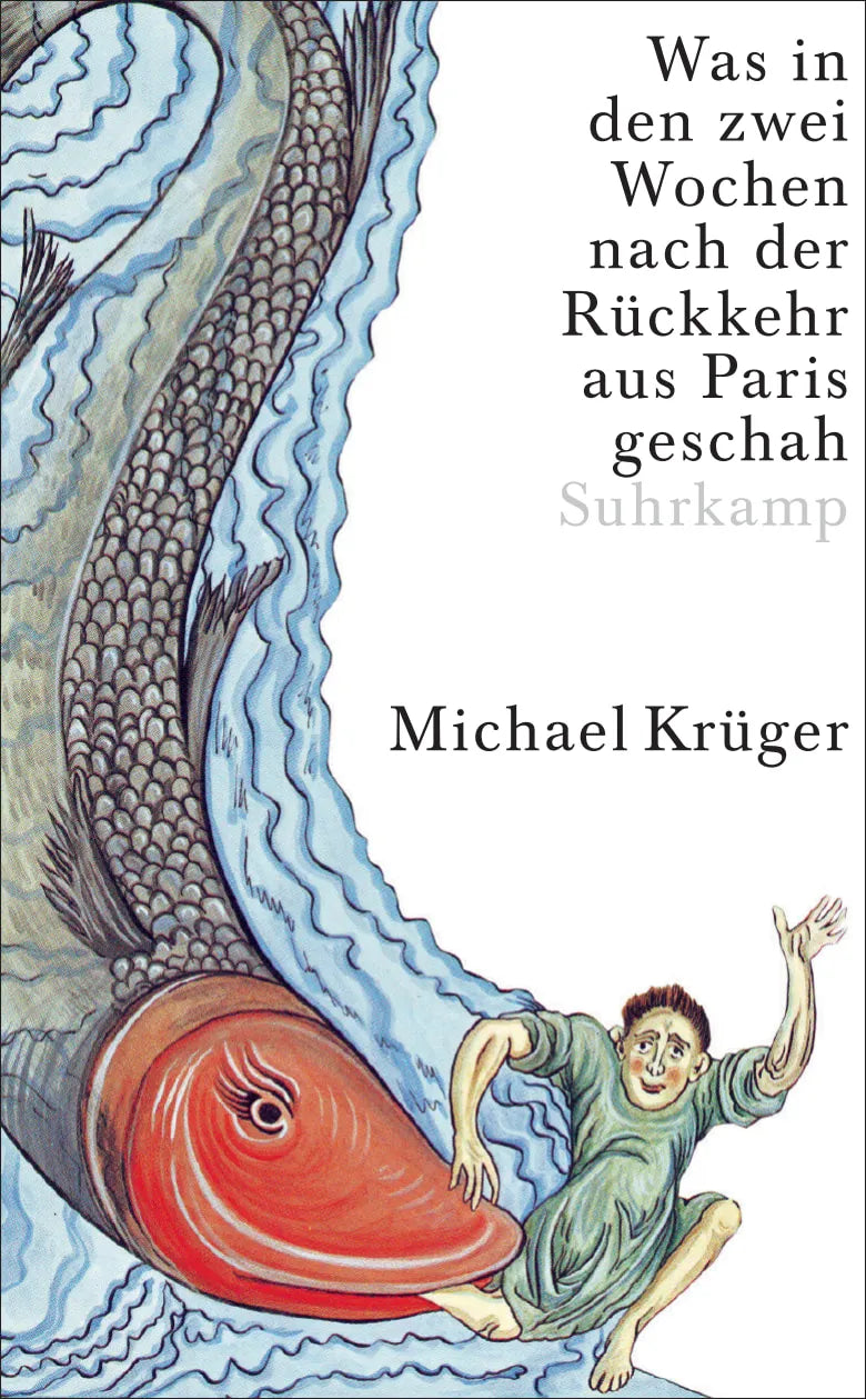 Buchcover von 'Was in den zwei Wochen nach der Rückkehr aus Paris geschah' - Gebundene Ausgabe von Michael Krüger