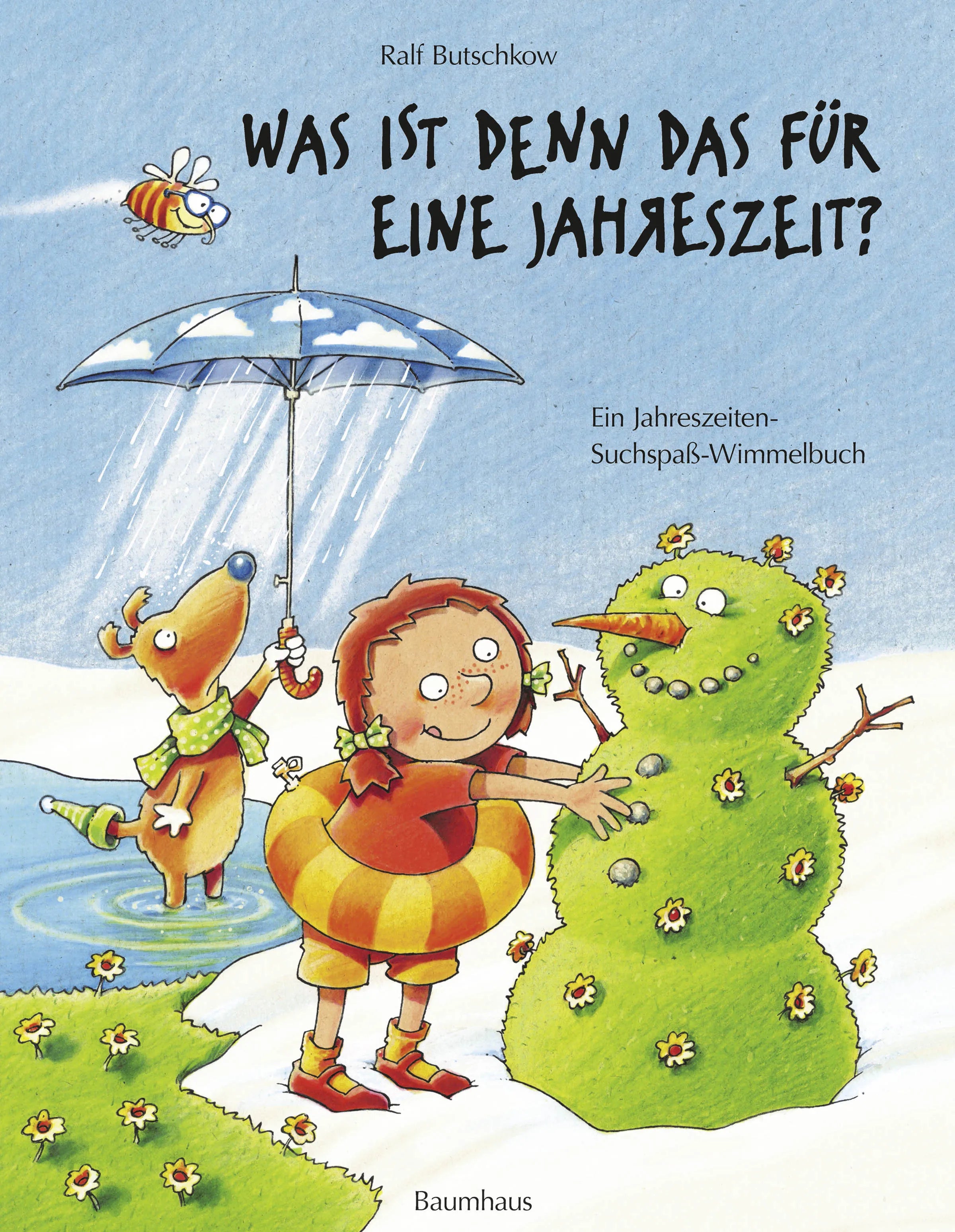 Buchcover von 'Was ist denn das für eine Jahreszeit?' - Gebundene Ausgabe von Ralf Butschkow