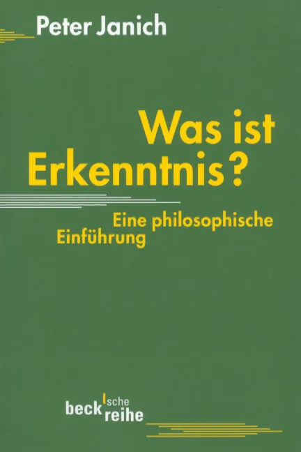 Buchcover von 'Was ist Erkenntnis' - Taschenbuch von Peter Janich