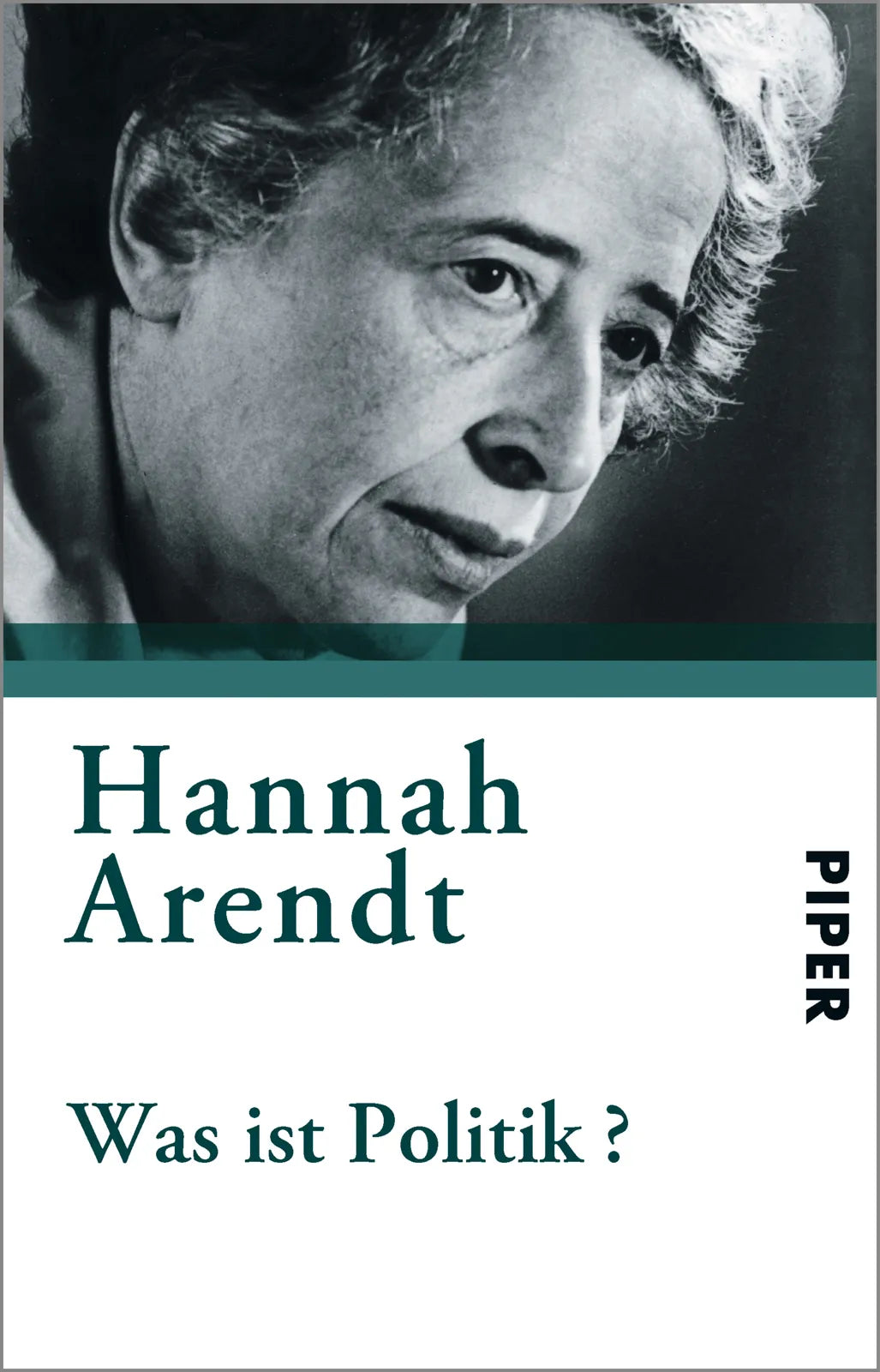 Buchcover von 'Was ist Politik?' - Taschenbuch von Hannah Arendt