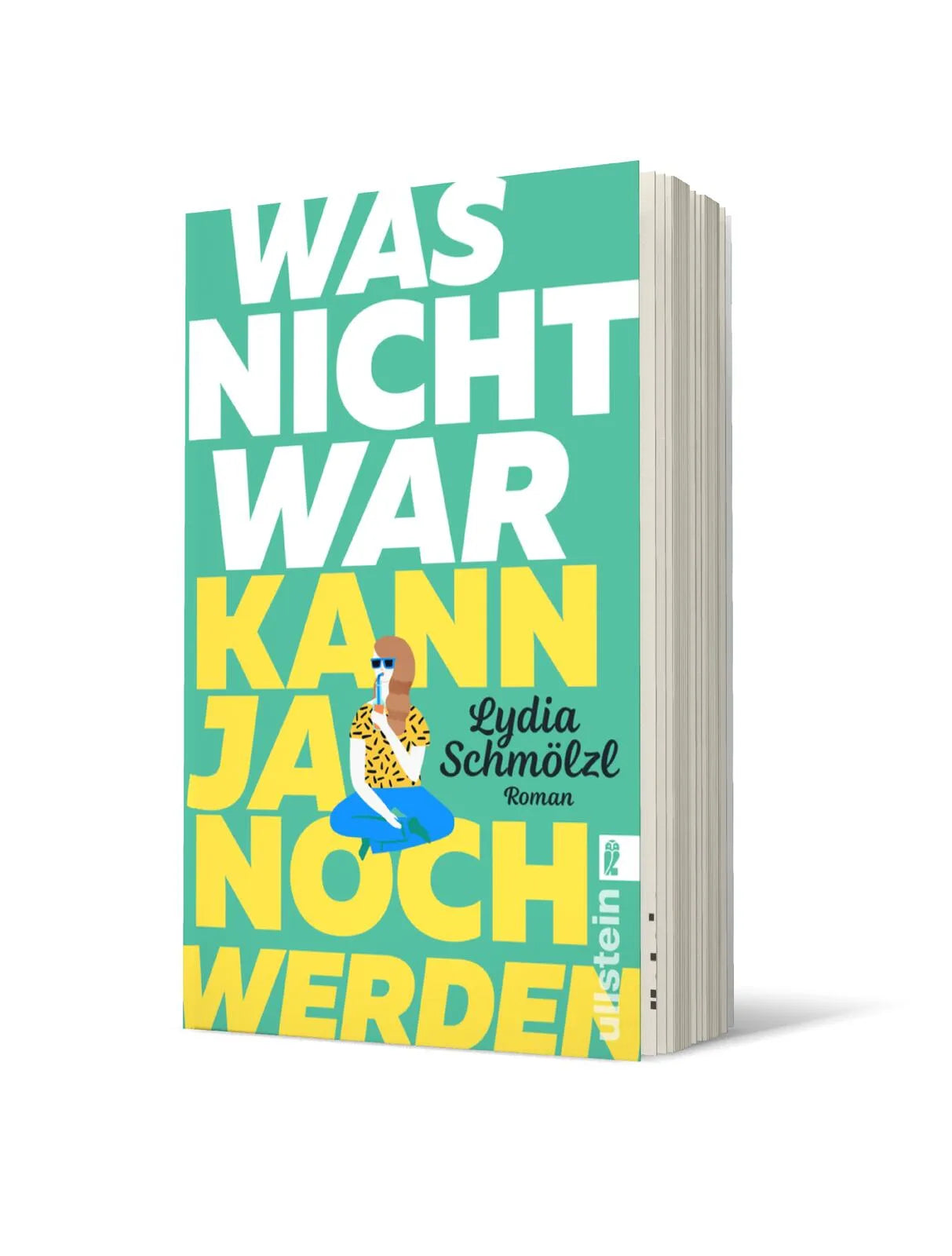 Buchcover von 'Was nicht war, kann ja noch werden' - Taschenbuch von Lydia Schmölzl