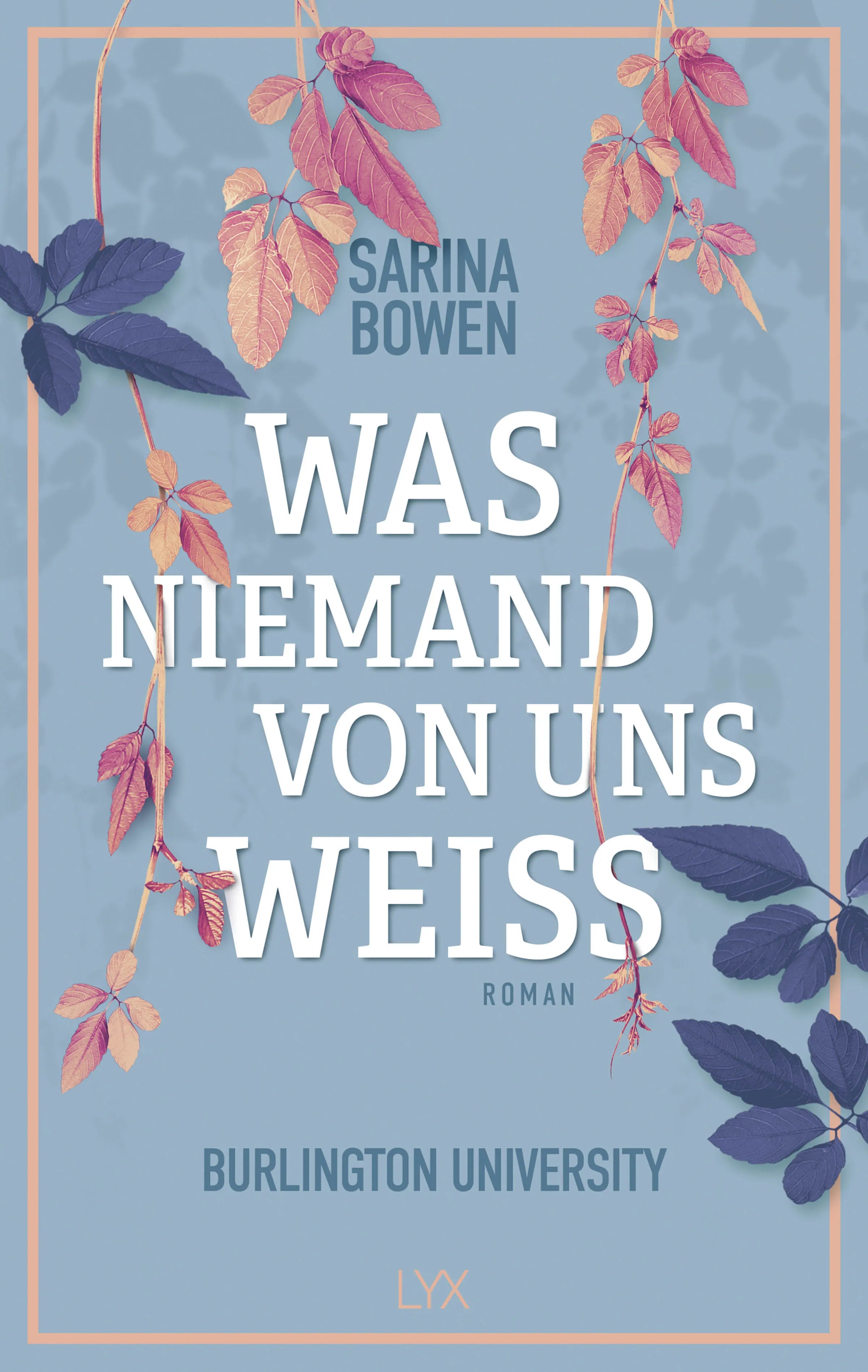 Buchcover von 'Was niemand von uns weiß - Burlington University' - Paperback von Sarina Bowen