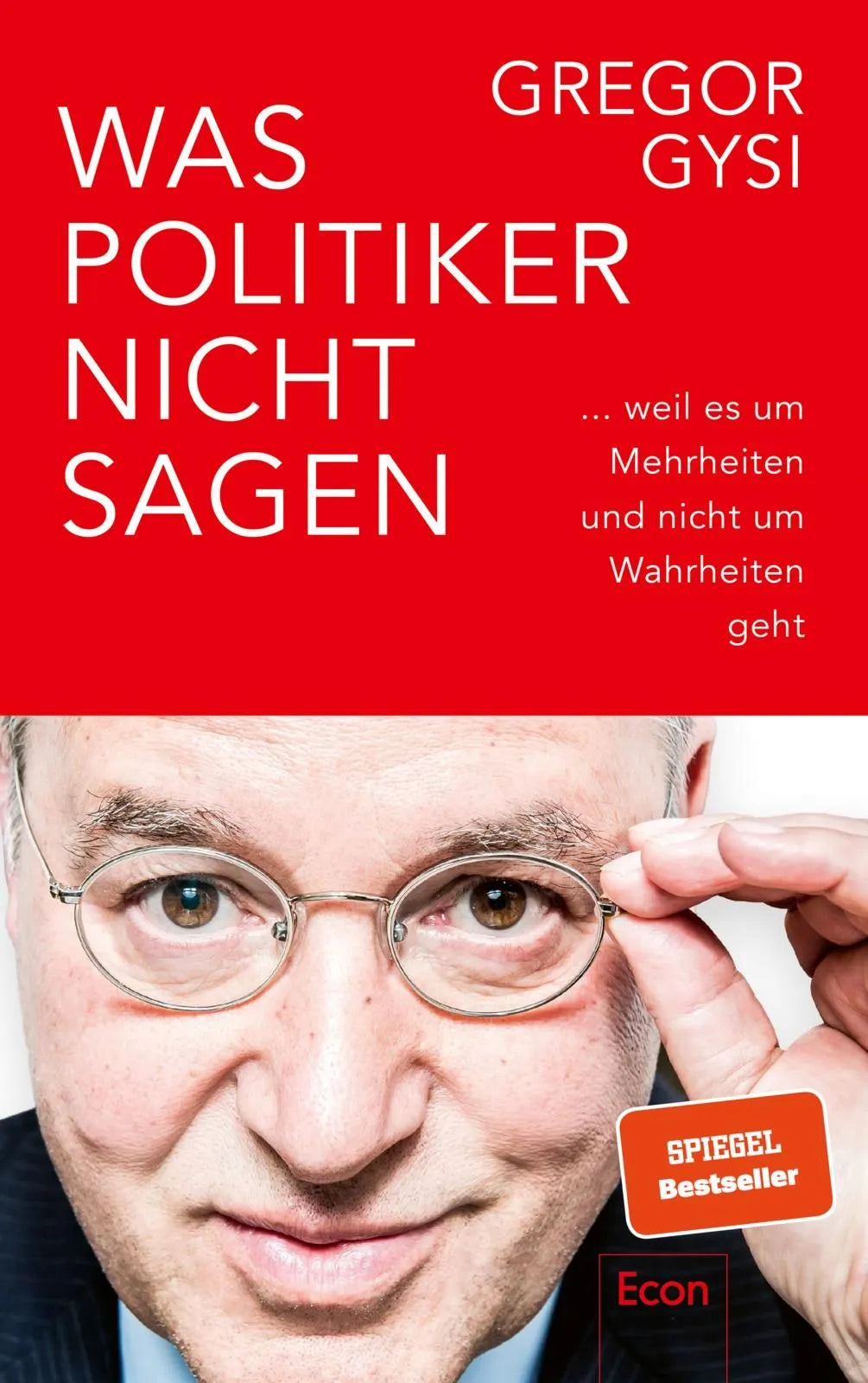 Cover: Was Politiker nicht sagen (Hardcover) von Gregor Gysi