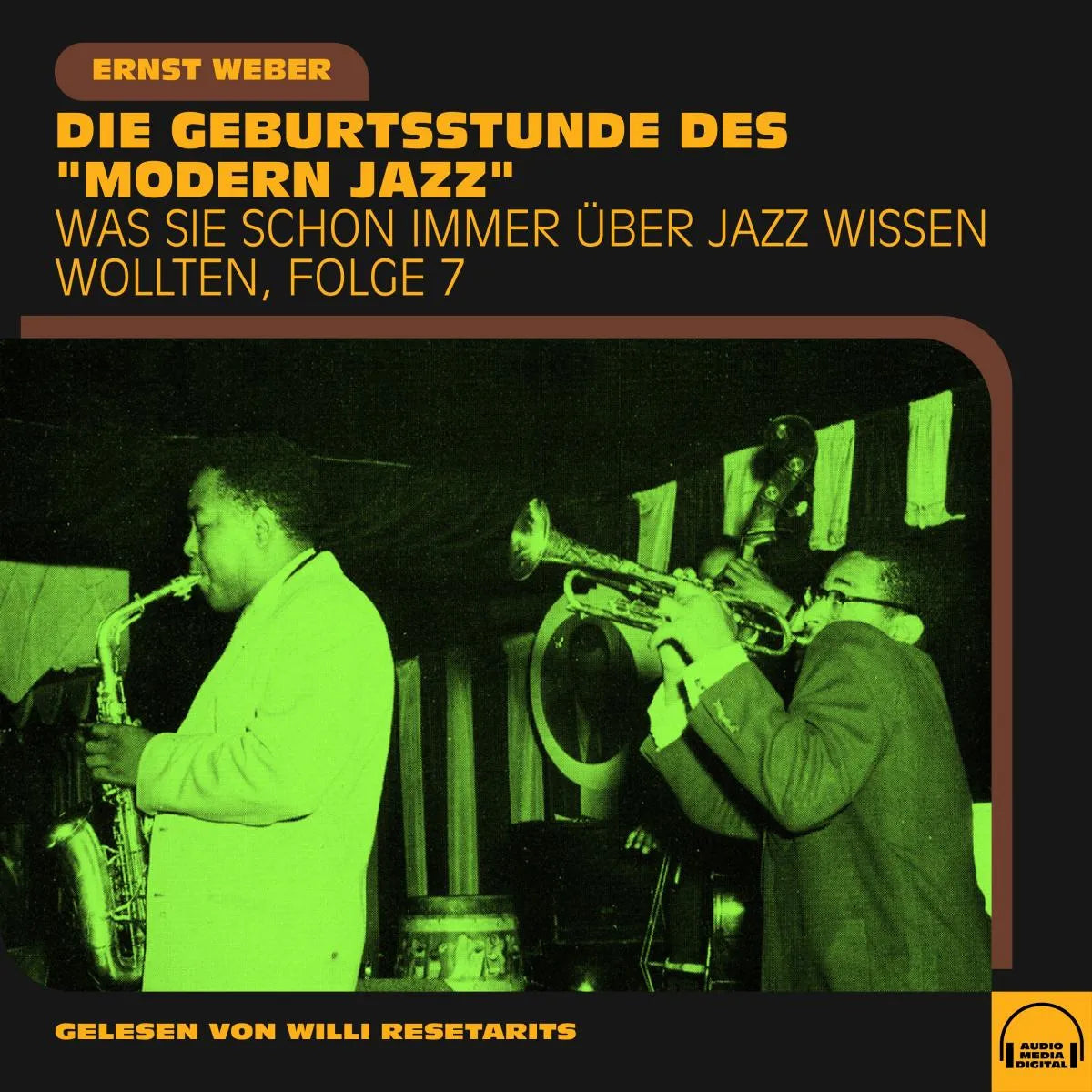 Cover: Was Sie schon immer über Jazz wissen wollten, Folge 7 (Hörbuch Download) von Ernst Weber