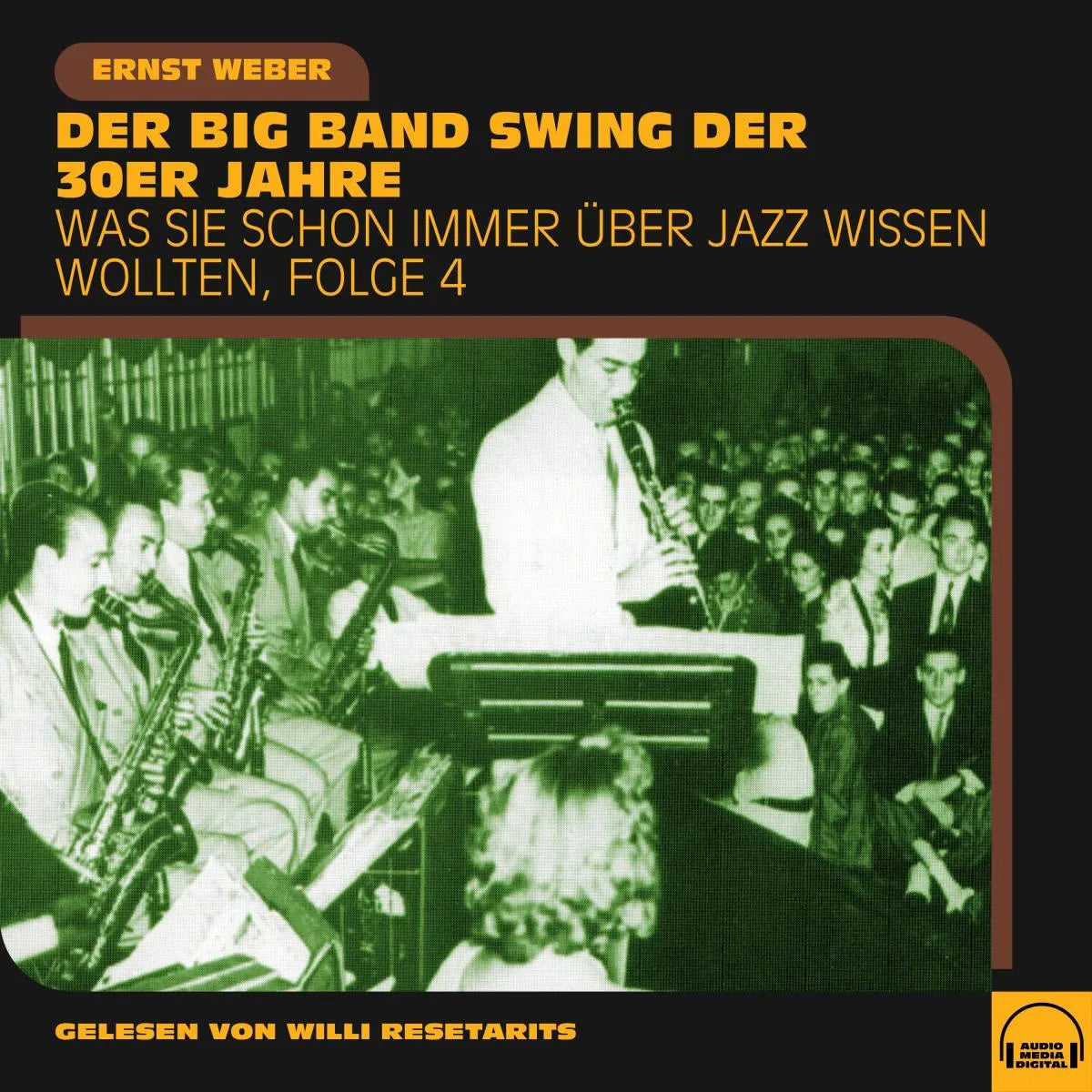 Cover: Was Sie schon immer über Jazz wissen wollten, Folge 4 (Hörbuch Download) von Ernst Weber