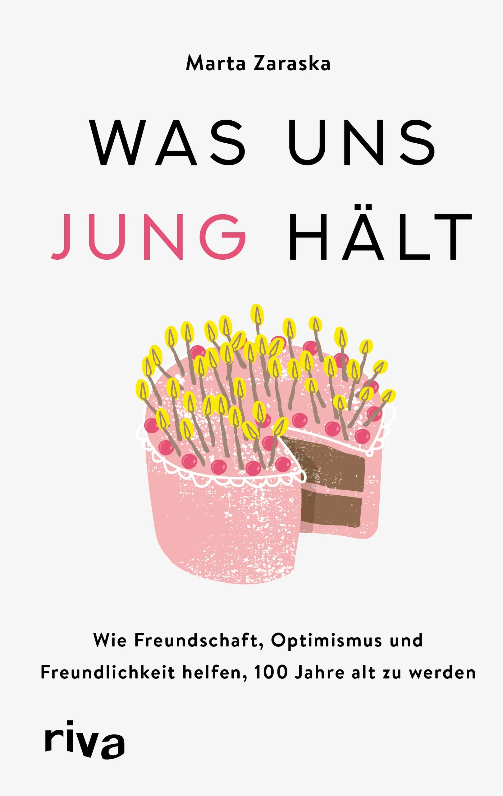 Buchcover von 'Was uns jung hält' - Gebundene Ausgabe von Marta Zaraska