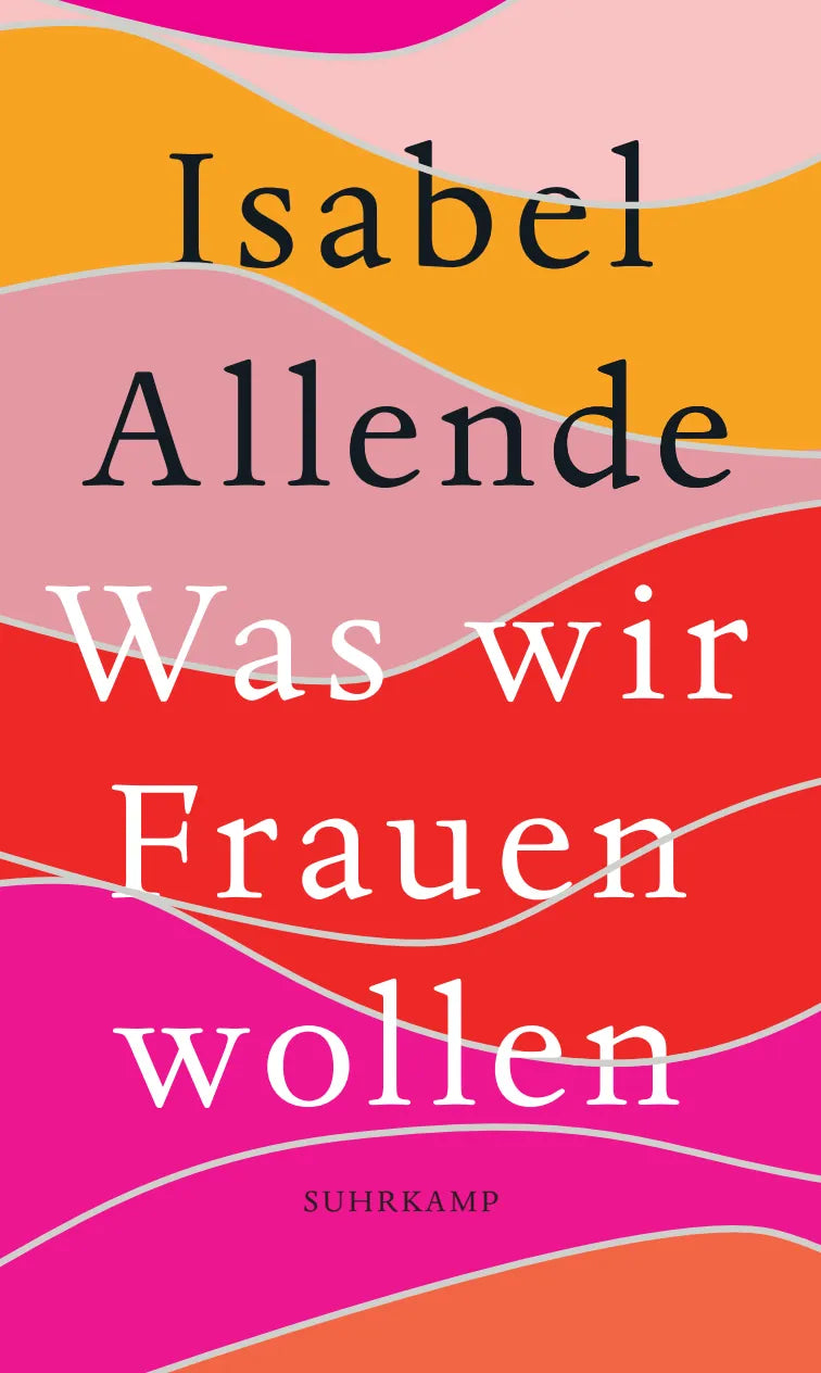 Buchcover von 'Was wir Frauen wollen' - Gebundene Ausgabe von Isabel Allende