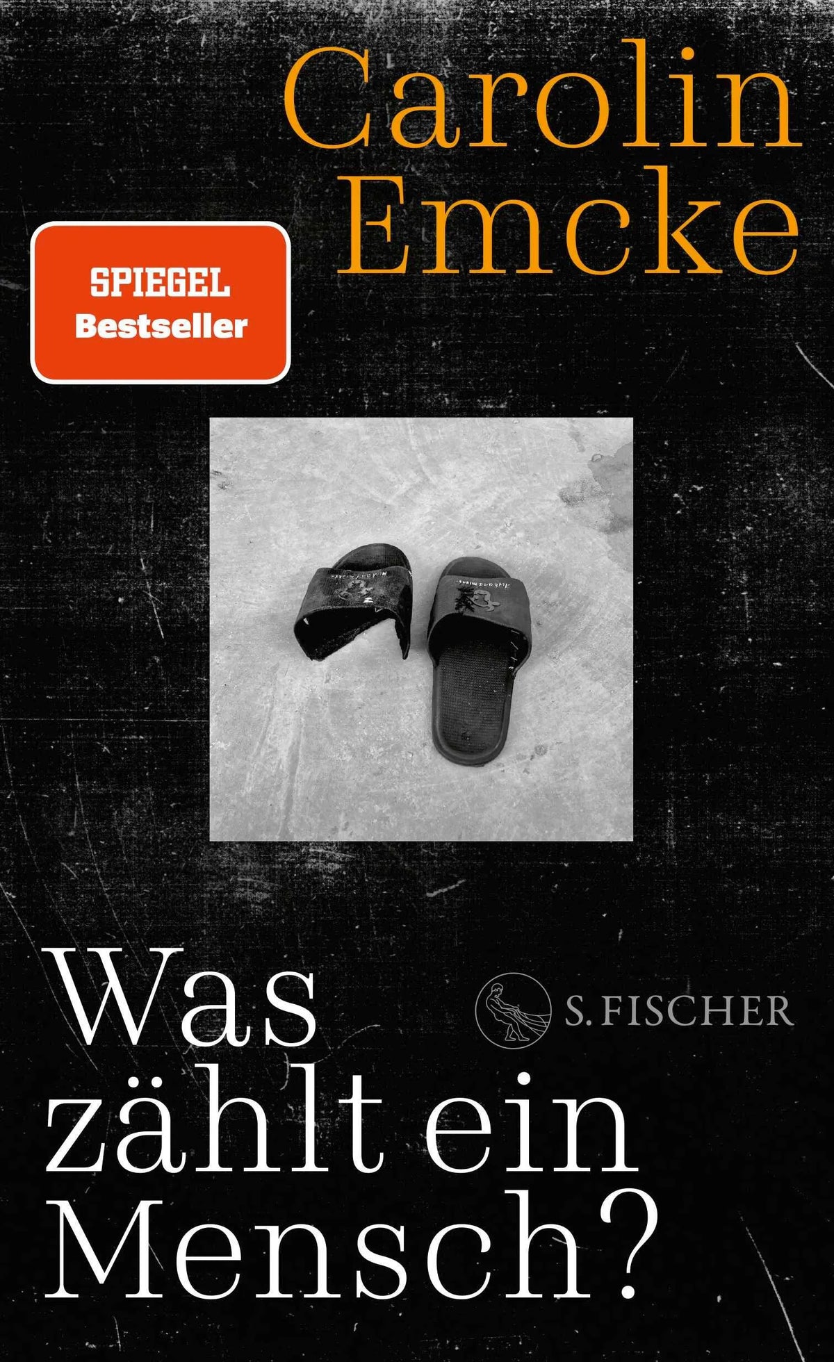 Cover: Was zählt ein Mensch? (Hardcover) von Carolin Emcke