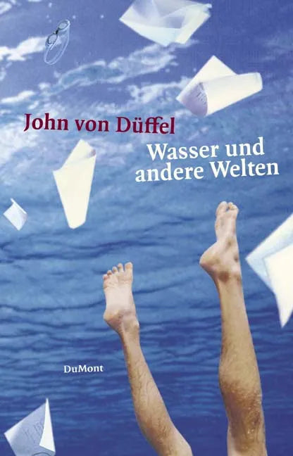 Buchcover von 'Wasser und andere Welten' - Taschenbuch von John von Düffel