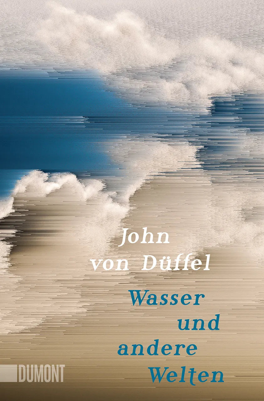 Buchcover von 'Wasser und andere Welten' - Taschenbuch von John Düffel