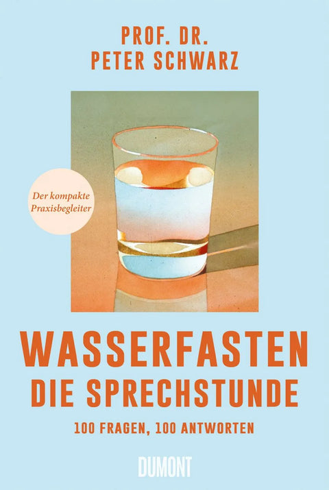 Wasserfasten – Die Sprechstunde