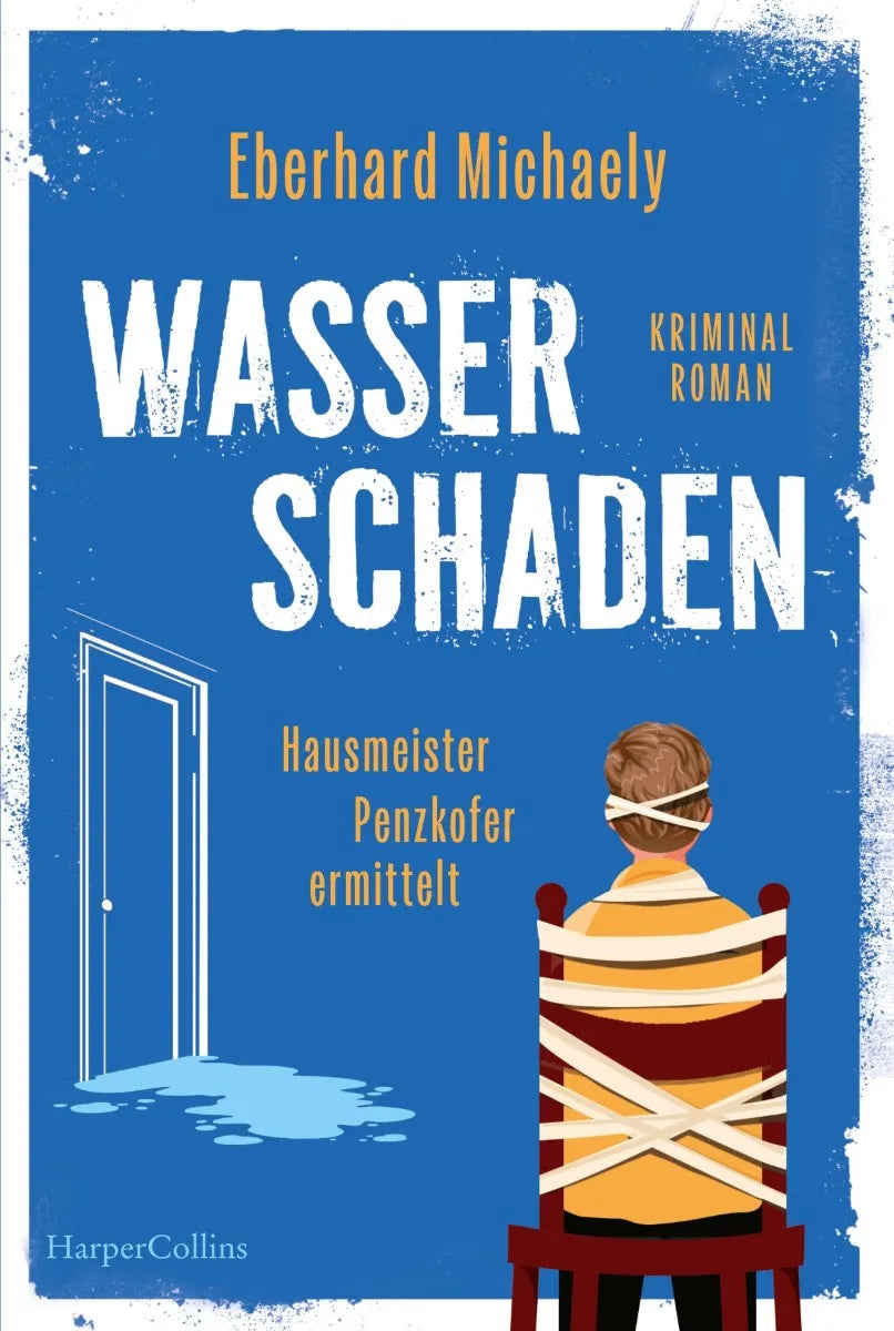 Cover: Wasserschaden: Hausmeister Penzkofer ermittelt (E-Book) von Eberhard Michaely