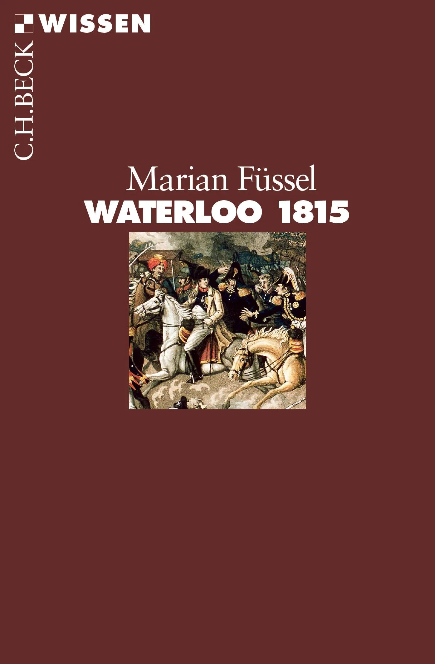 Buchcover von 'Waterloo 1815' - Taschenbuch von Marian Füssel