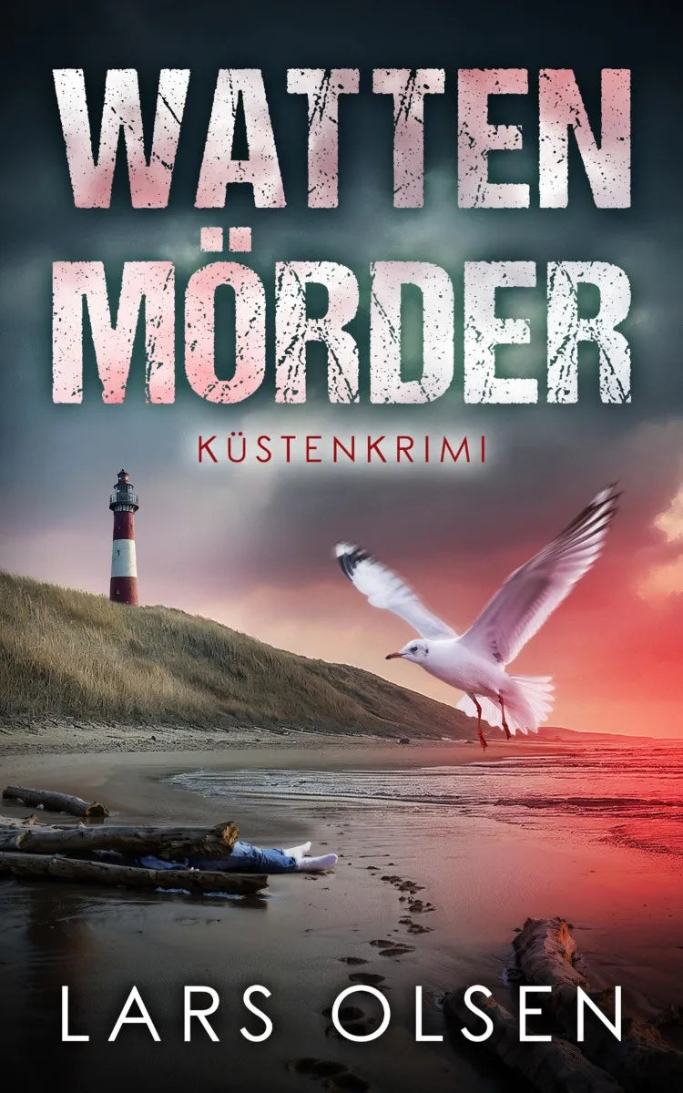 Cover: Wattenmörder: Küstenkrimi (E-Book) von Lars Olsen