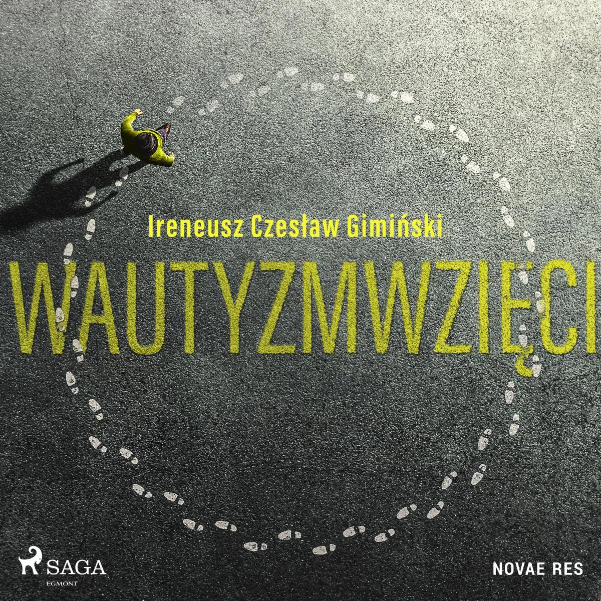 Cover: Wautyzmwzięci (Hörbuch Download) von Ireneusz Czeslaw Giminski