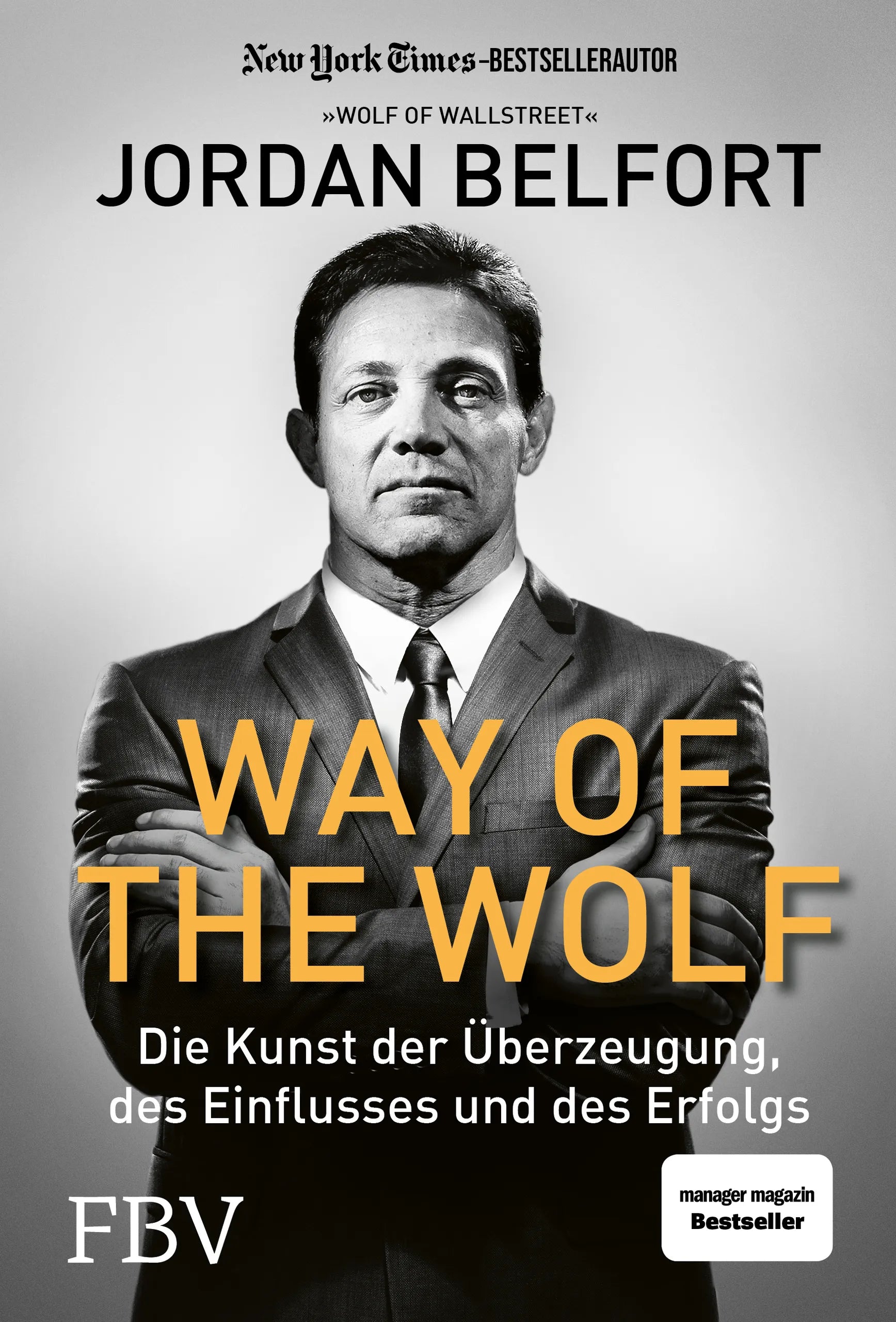 Buchcover von 'Way of the Wolf' - Gebundene Ausgabe von Jordan Belfort
