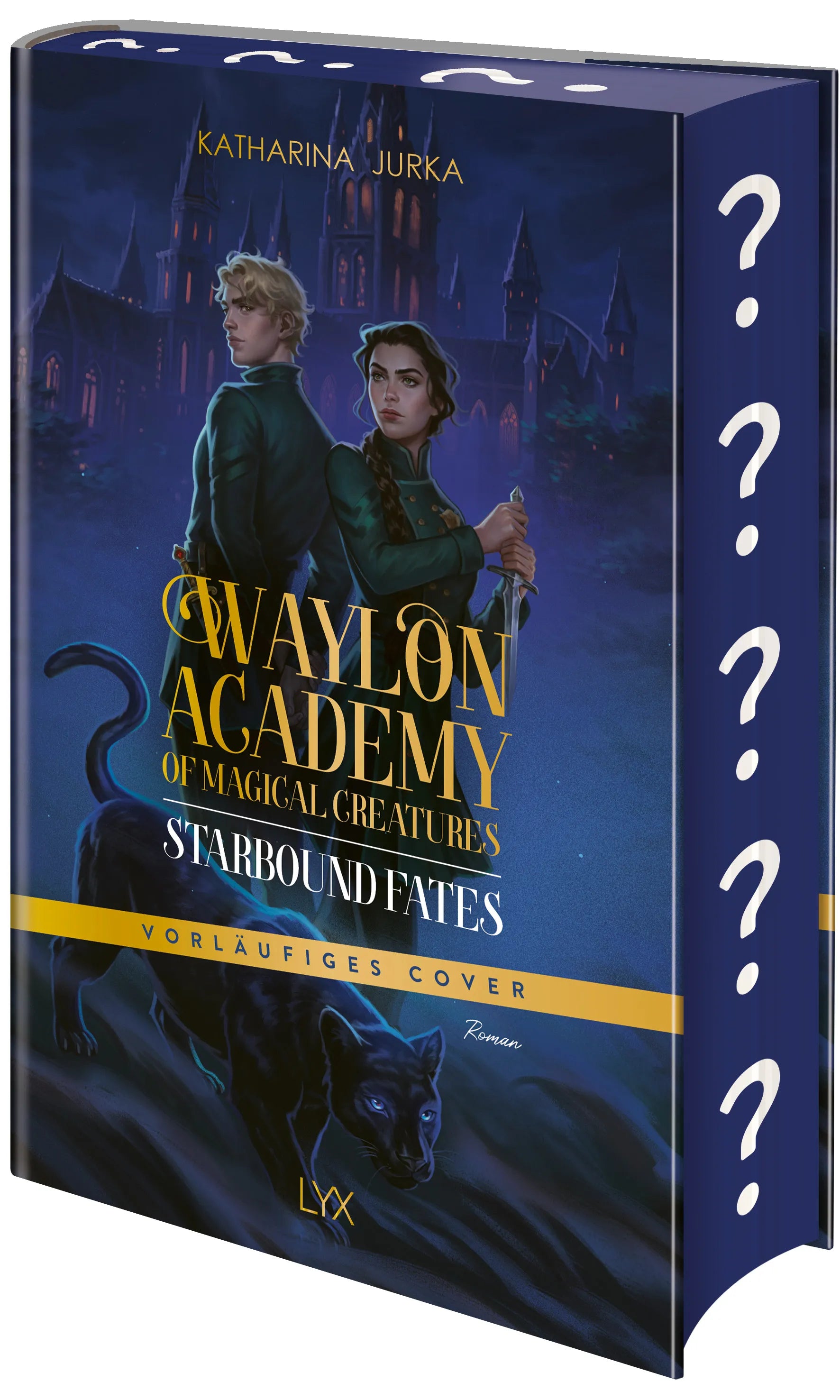 Cover: Waylon Academy of Magical Creatures - Starbound Fates (Hardcover) von Katharina Jurka