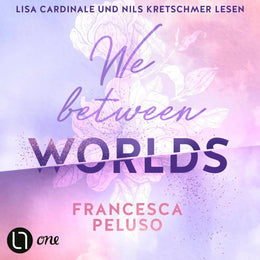 Cover: We between Worlds (Hörbuch Download) von Francesca Peluso