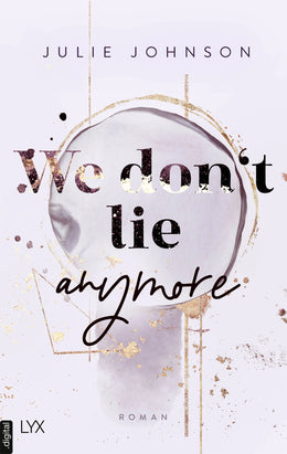 Cover: We don’t lie anymore (E-Book) von Julie Johnson