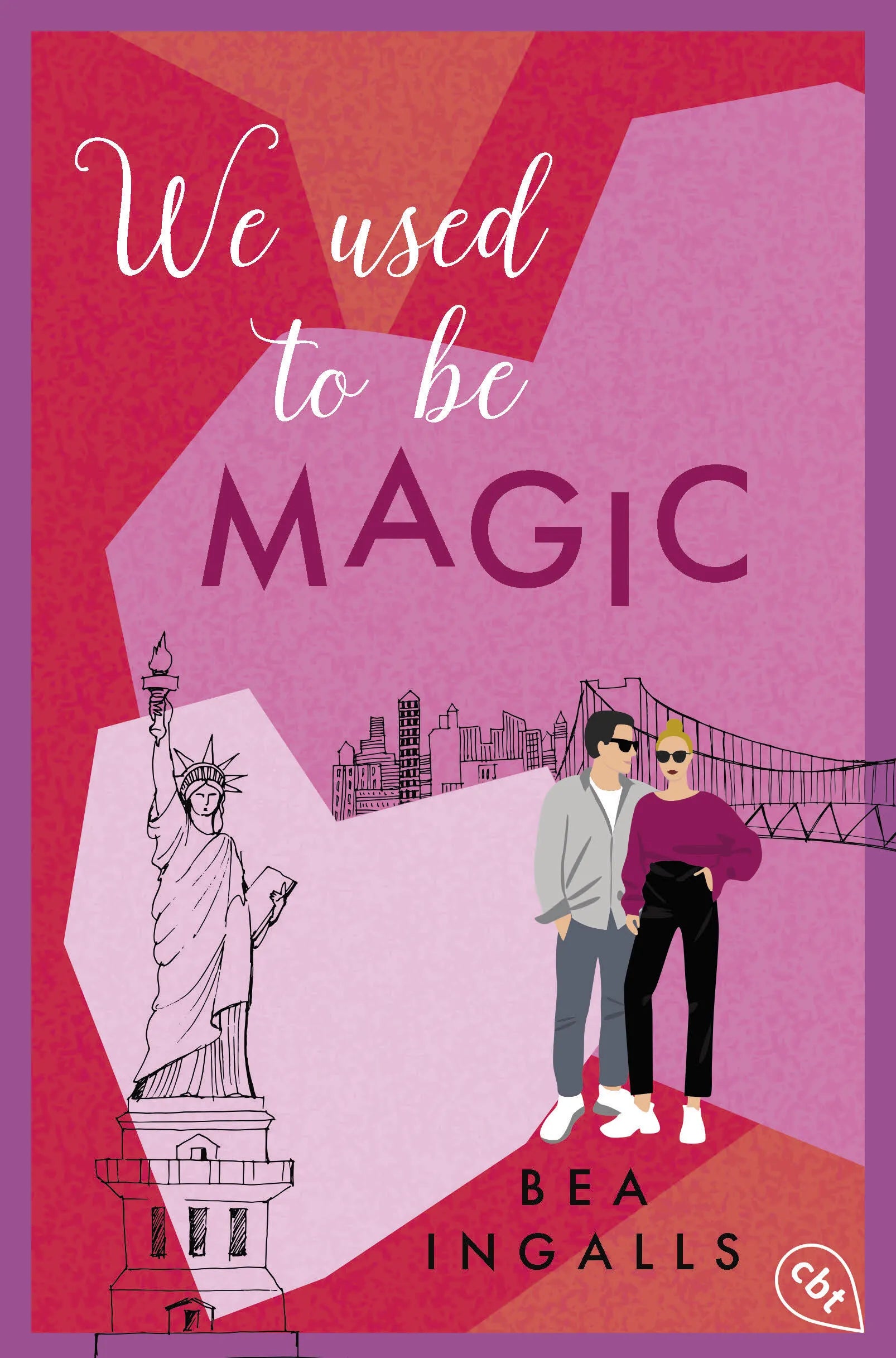 Cover: We used to be Magic (E-Book) von Bea Ingalls