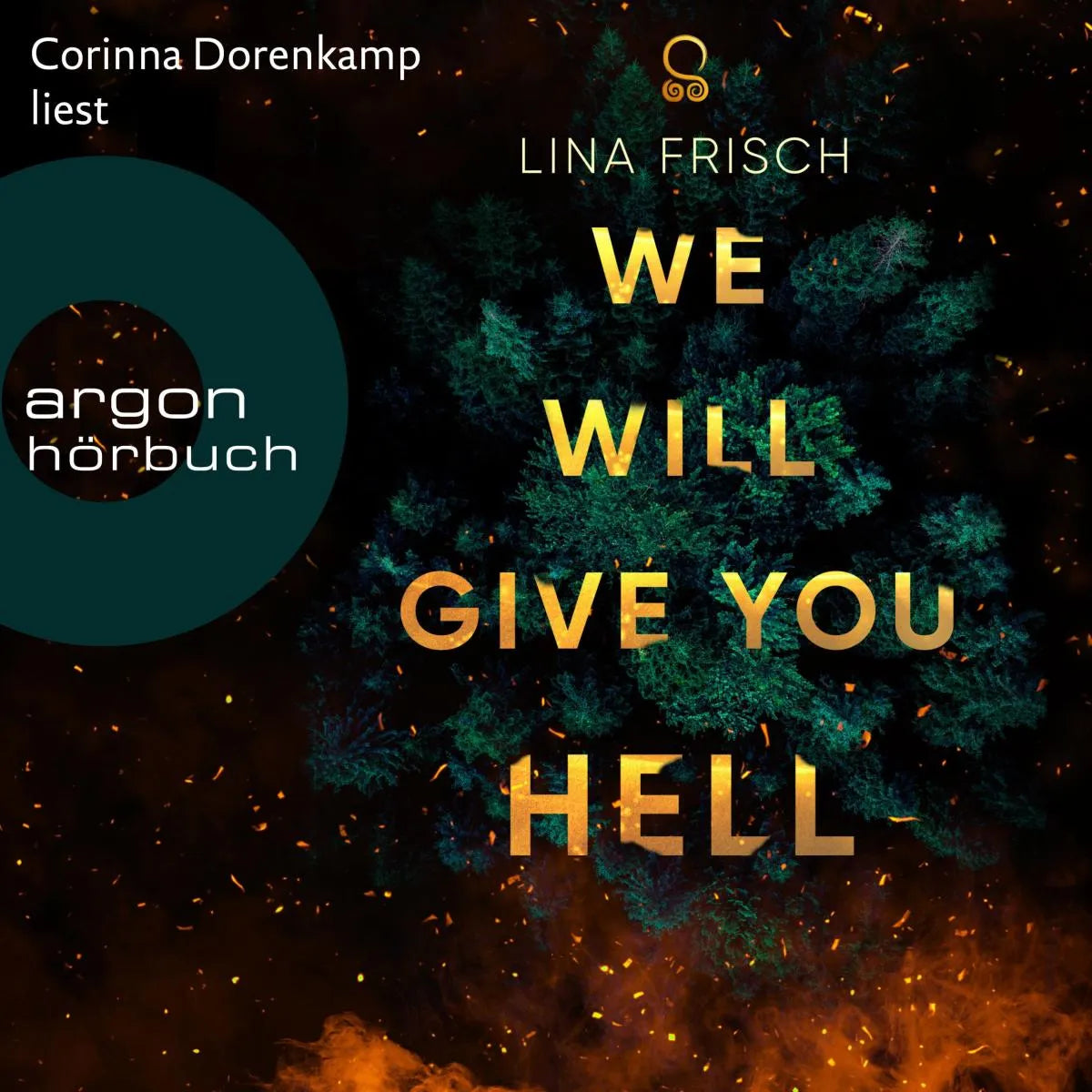 Cover: We Will Give You Hell (Hörbuch Download) von Lina Frisch