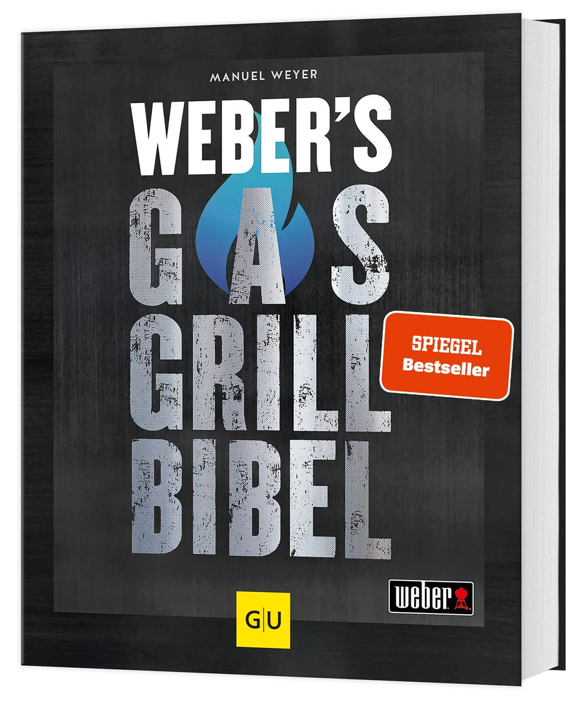 Cover: Weber's Gasgrillbibel (Hardcover) von Manuel Weyer