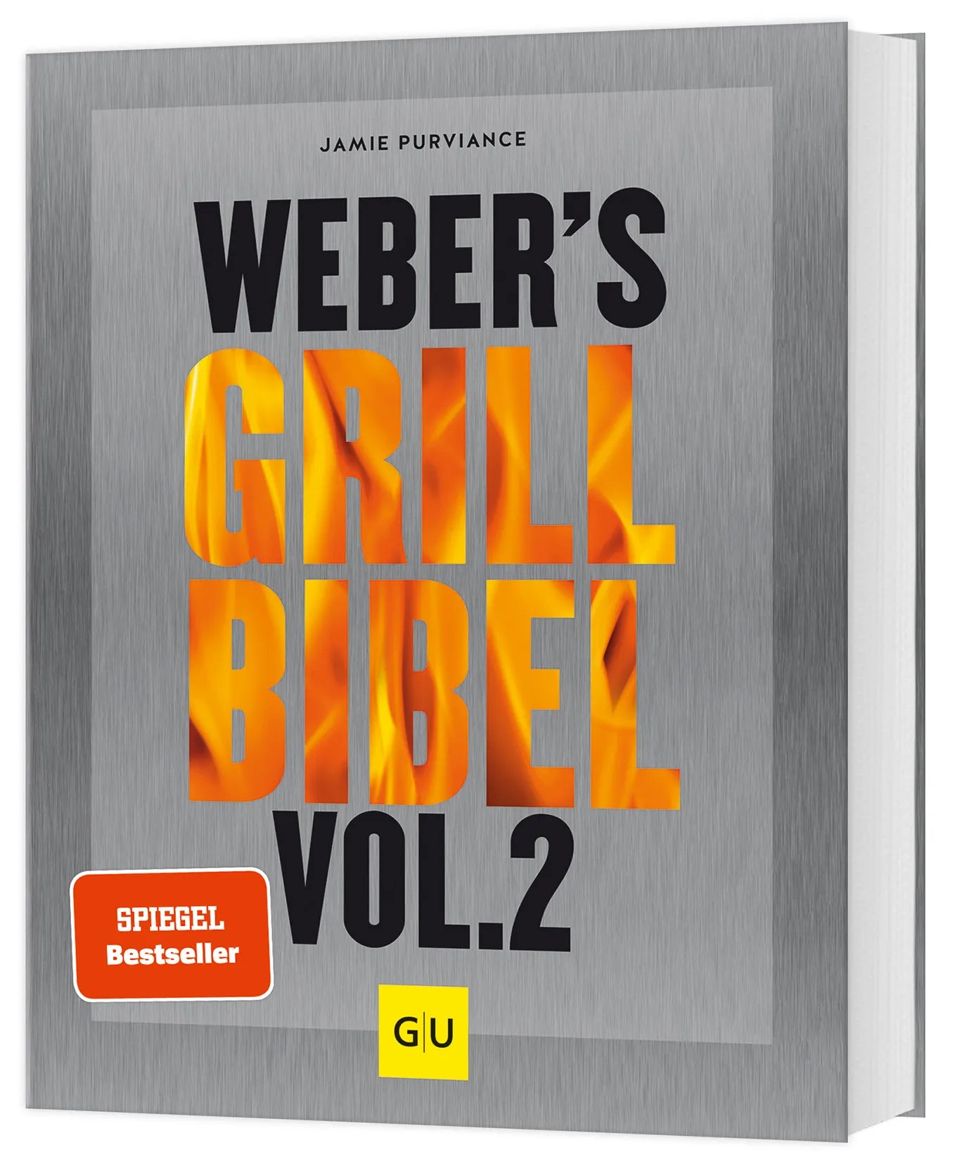Buchcover von 'Weber's Grillbibel Vol. 2' - Gebundene Ausgabe von Jamie Purviance