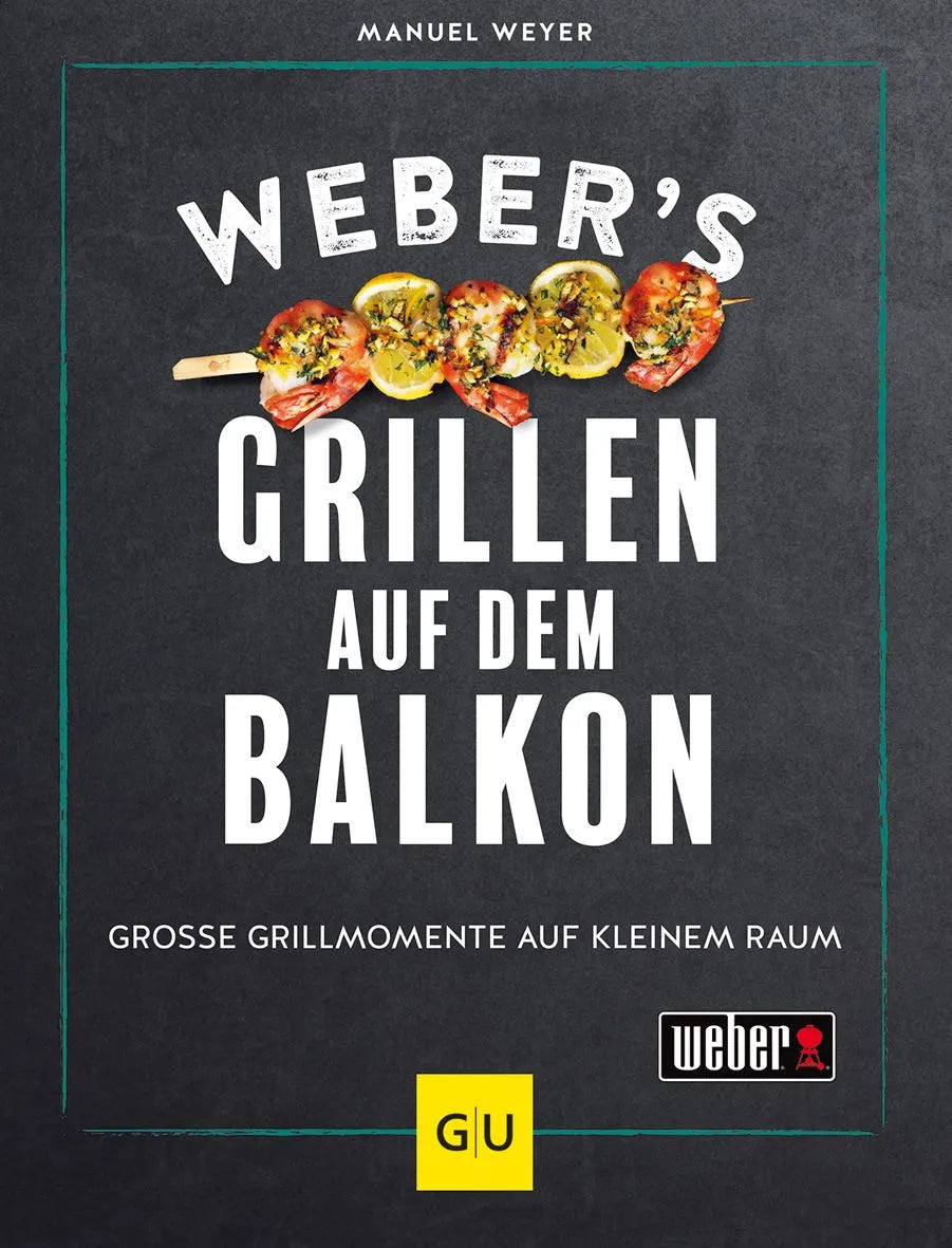 Cover: Weber’s Grillen auf dem Balkon (Hardcover) von Manuel Weyer