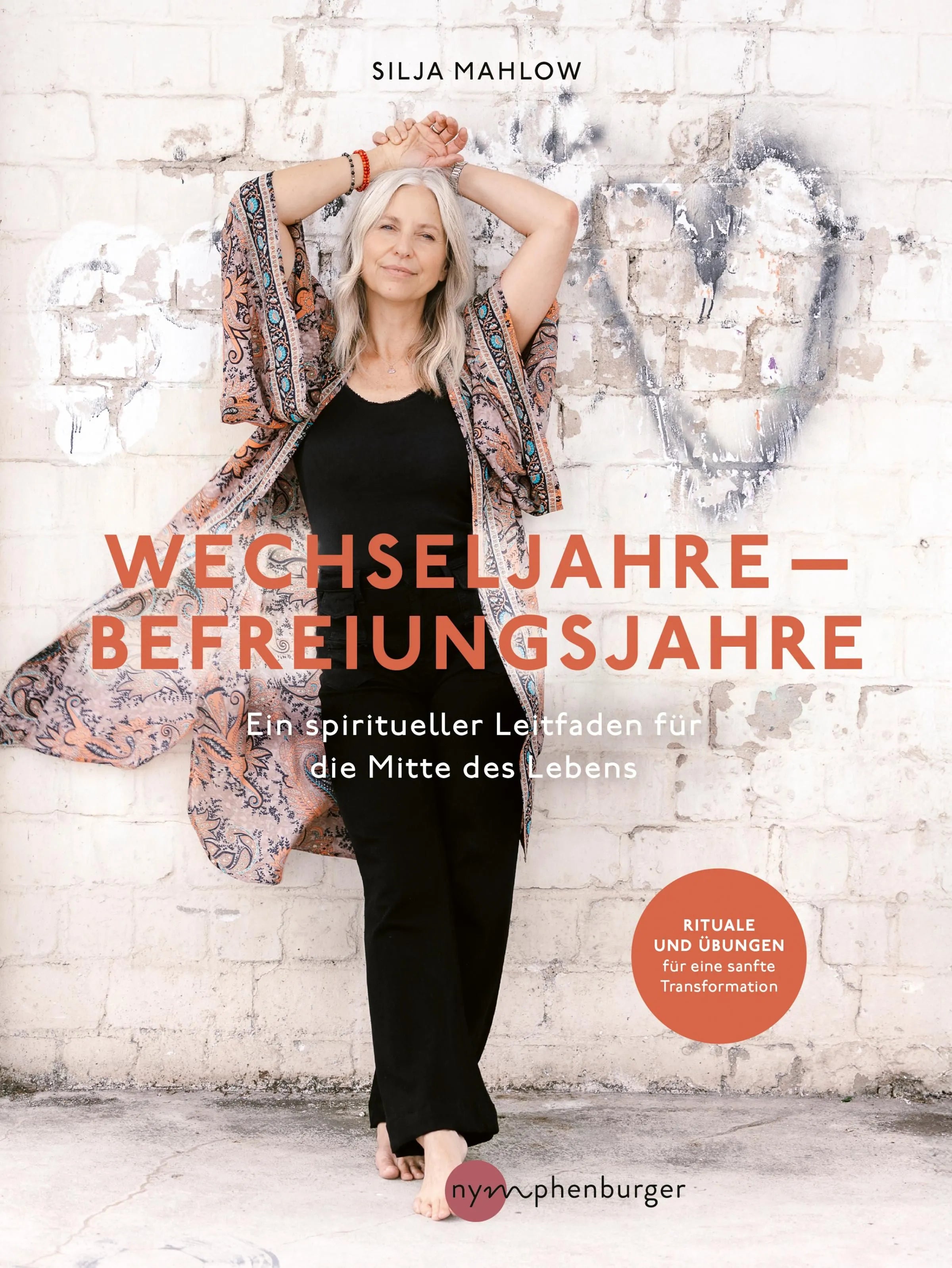 Cover: Wechseljahre - Befreiungsjahre (E-Book) von Silja Mahlow