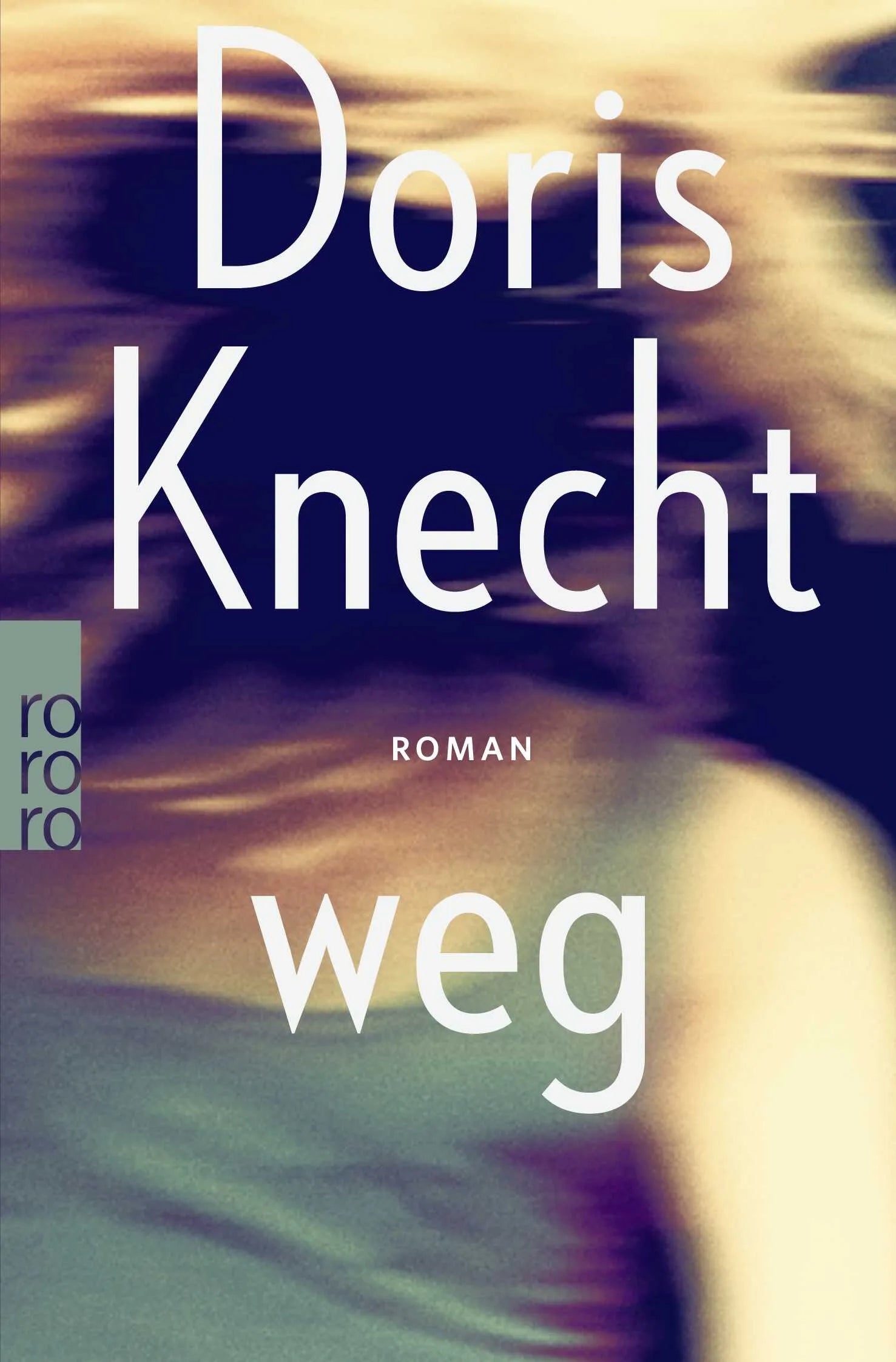 Buchcover von 'weg' - Taschenbuch von Doris Knecht