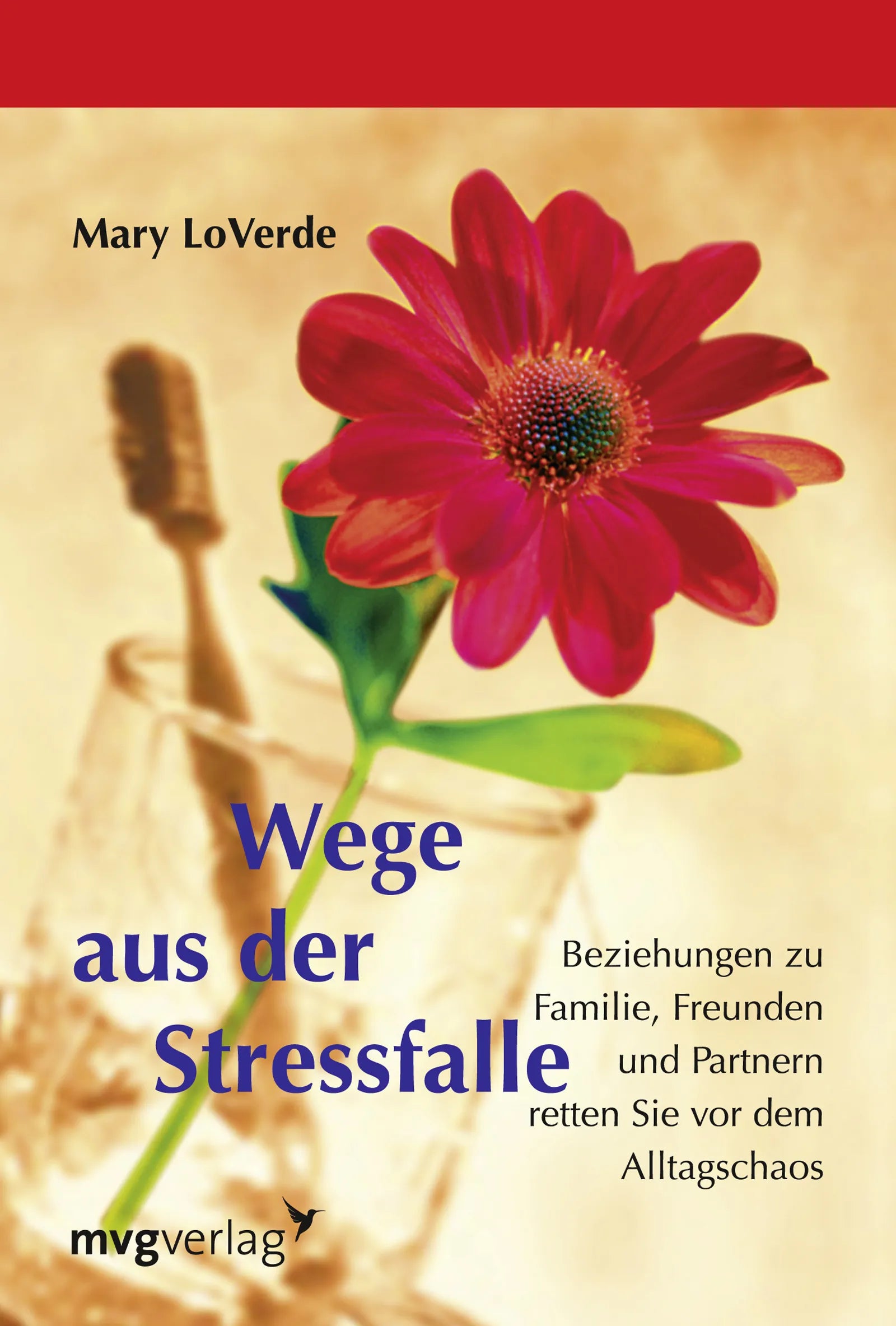 Buchcover von 'Wege aus der Stressfalle' - Taschenbuch von Mary LoVerde