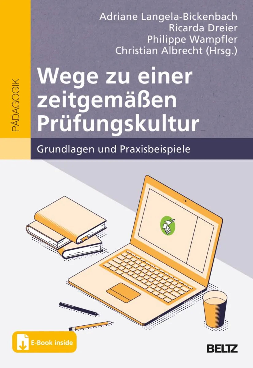 Cover: Wege zu einer zeitgemäßen Prüfungskultur (E-Book) von Adriane Langela-Bickenbach