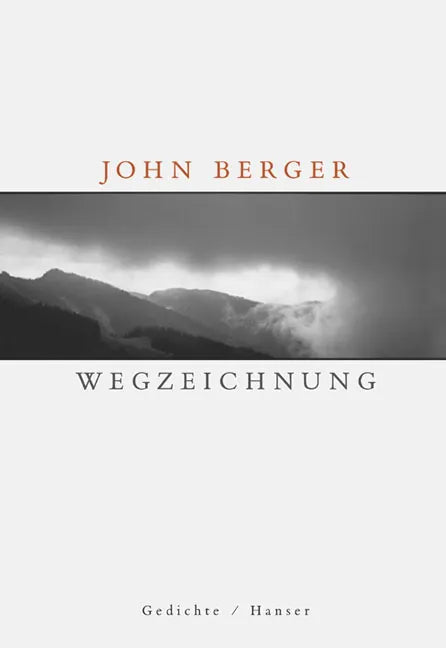 Buchcover von 'Wegzeichnung' - Gebundene Ausgabe von John Berger
